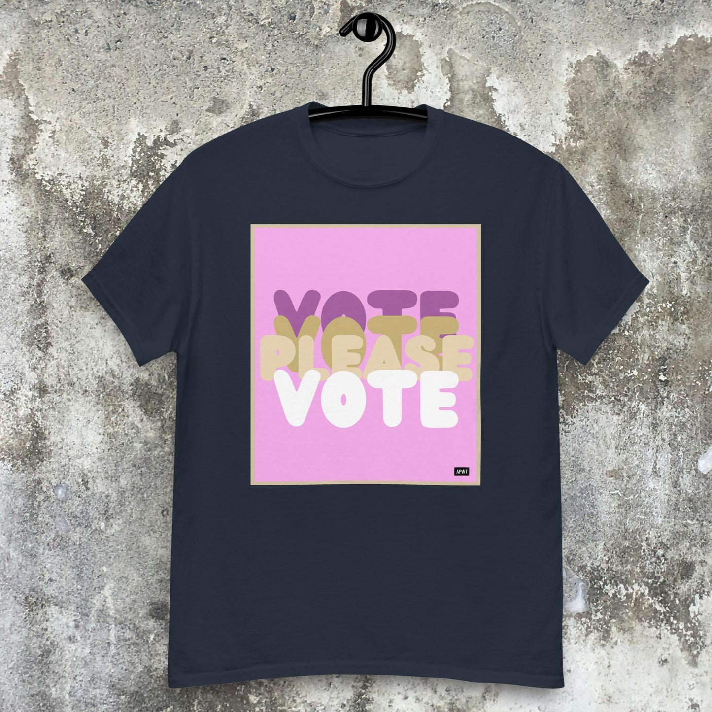 Please Vote in Pink Unisex T-Shirt - Available in Assorted Colors