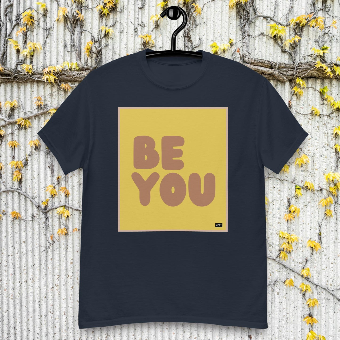 Be You in Yellow and Brown Unisex T-Shirt - Available in Assorted Colors