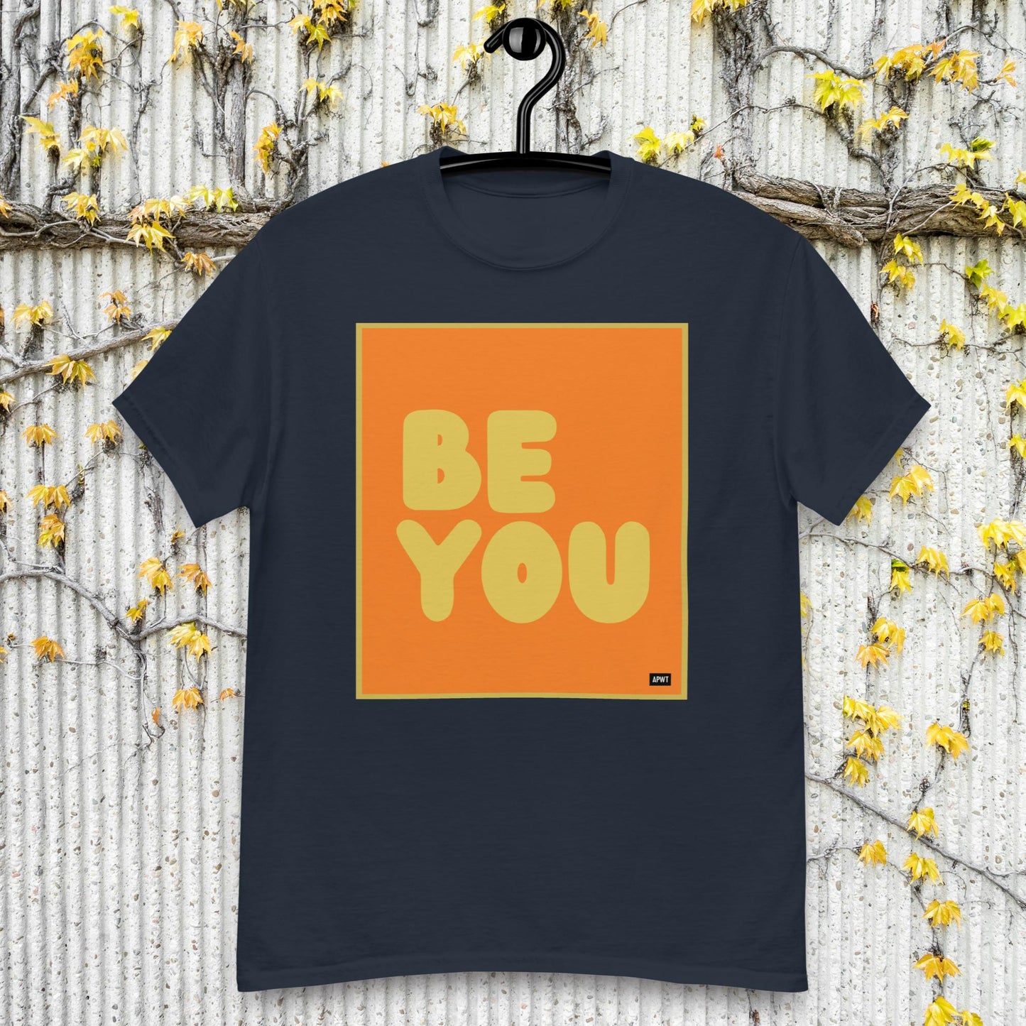Be You in Orange and Yellow Unisex T-Shirt - Available in Assorted Colors