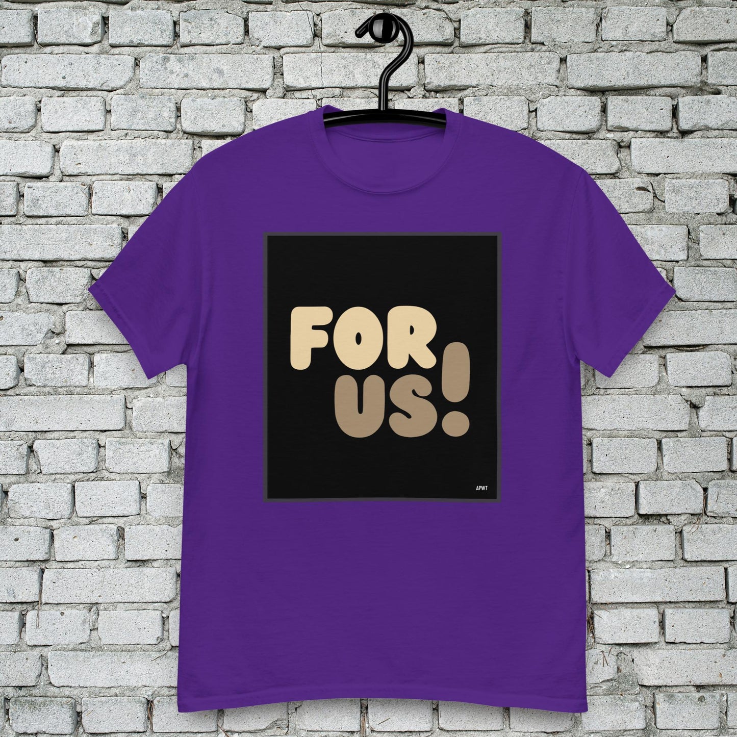For Us Unisex T-Shirt - Available in Assorted Colors