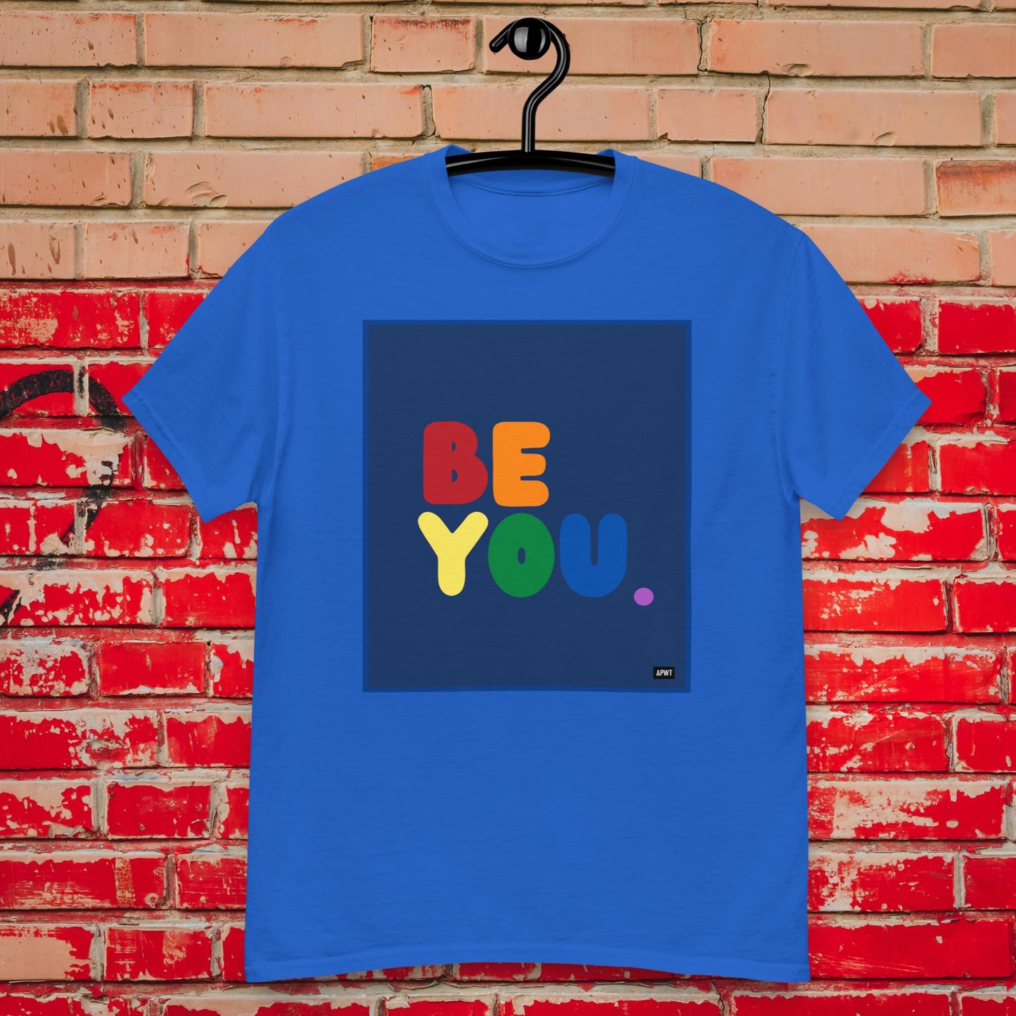 Rainbow Be You Unisex T-Shirt - Available in Assorted Colors