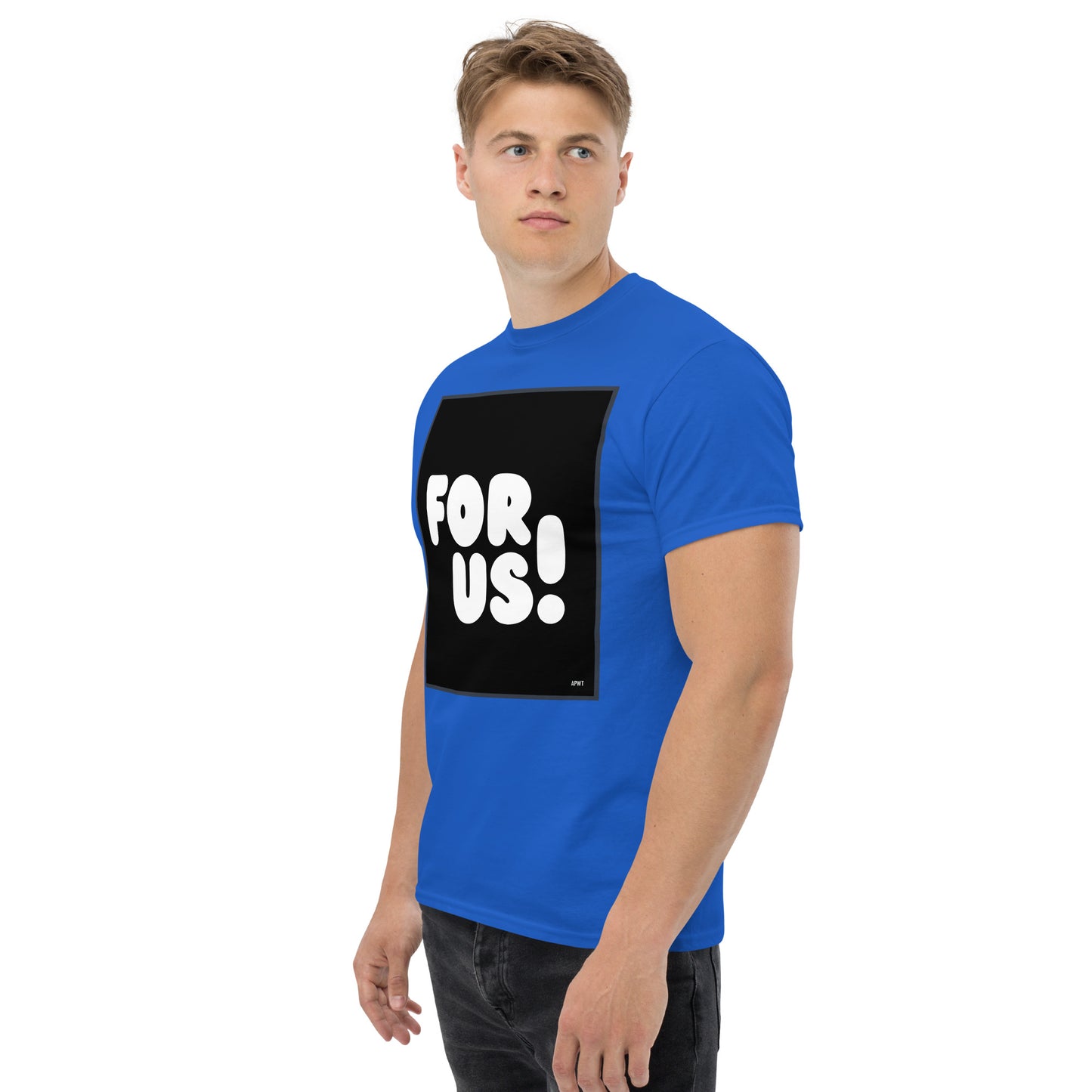 Man wearing the For Us in Black and White Unisex T-Shirt in Royal Blue (2 of 3) - The APWT Gift Shop