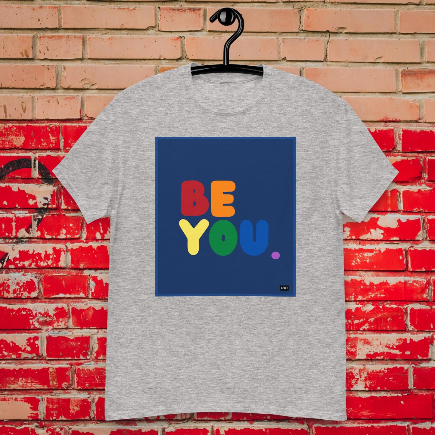 Rainbow Be You Unisex T-Shirt - Available in Assorted Colors