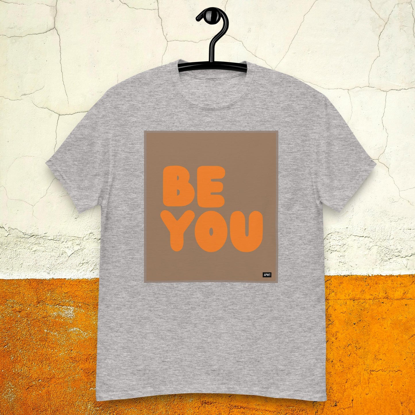 Be You in Brown and Orange Unisex T-Shirt - Available in Assorted Colors