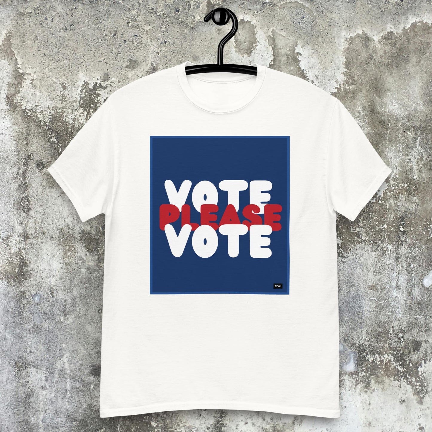 Please Vote Unisex T-Shirt - Available in Assorted Colors