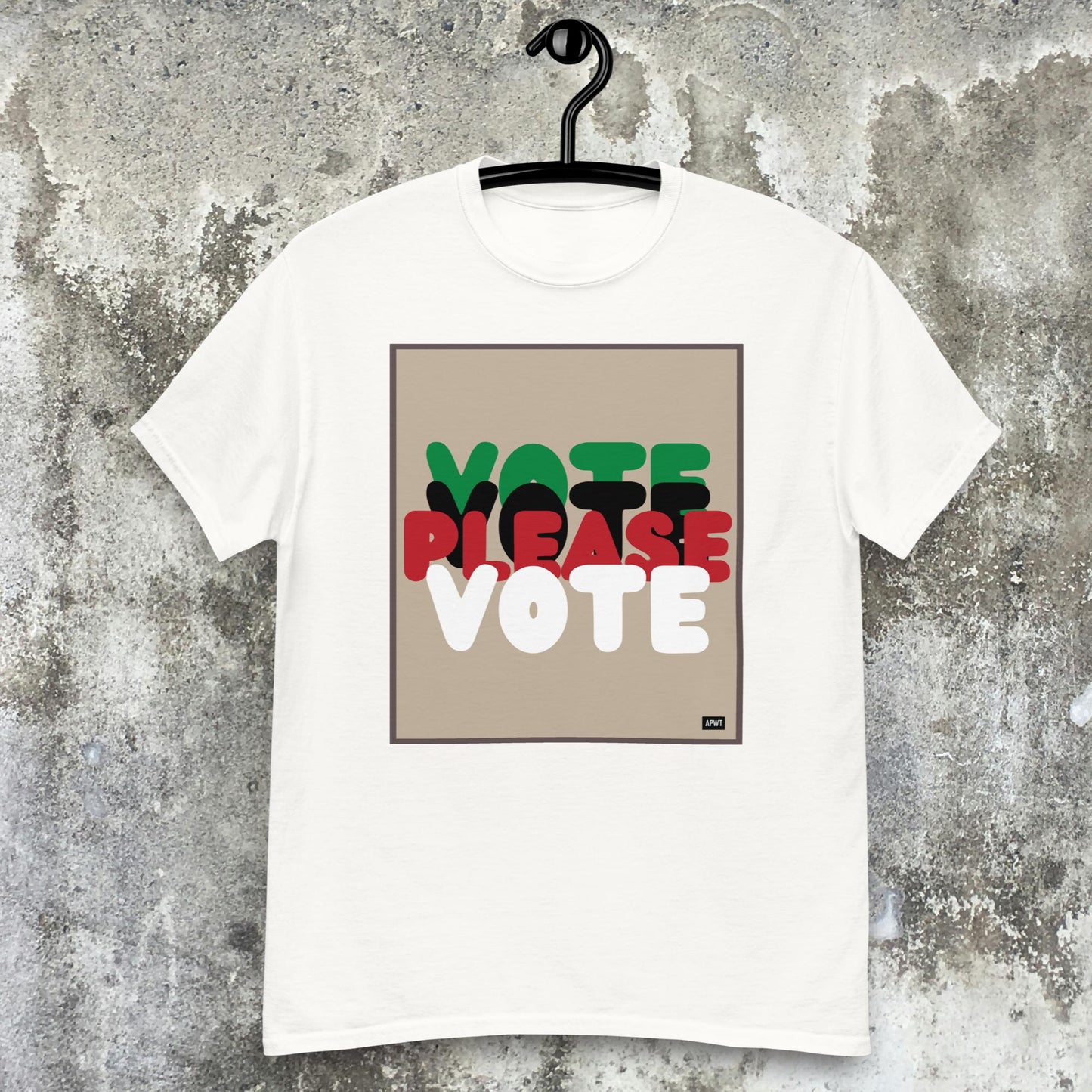 Please Vote in Black Unisex T-Shirt - Available in Assorted Colors