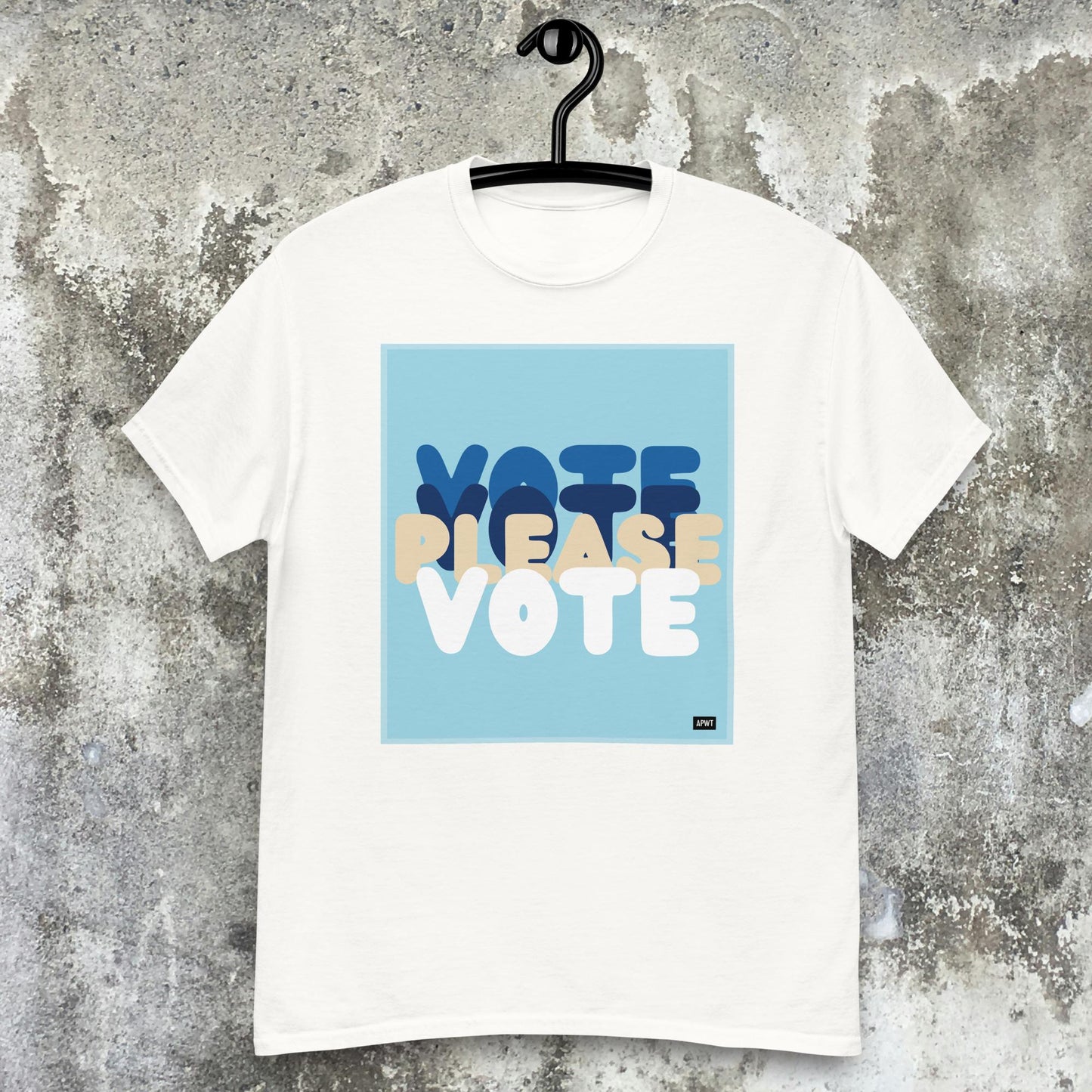 Please Vote in Blue Unisex T-Shirt - Available in Assorted Colors