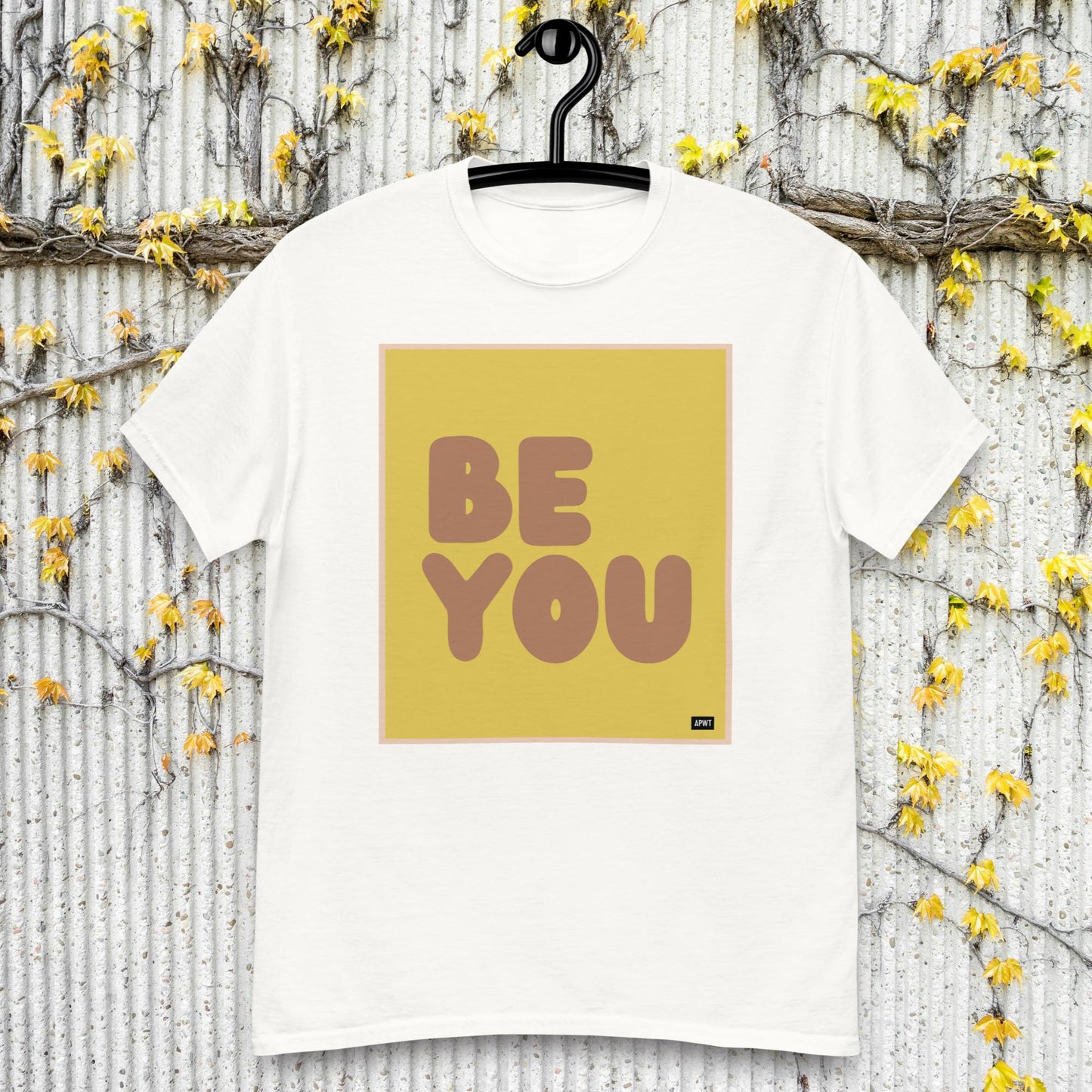 Be You in Yellow and Brown Unisex T-Shirt - Available in Assorted Colors