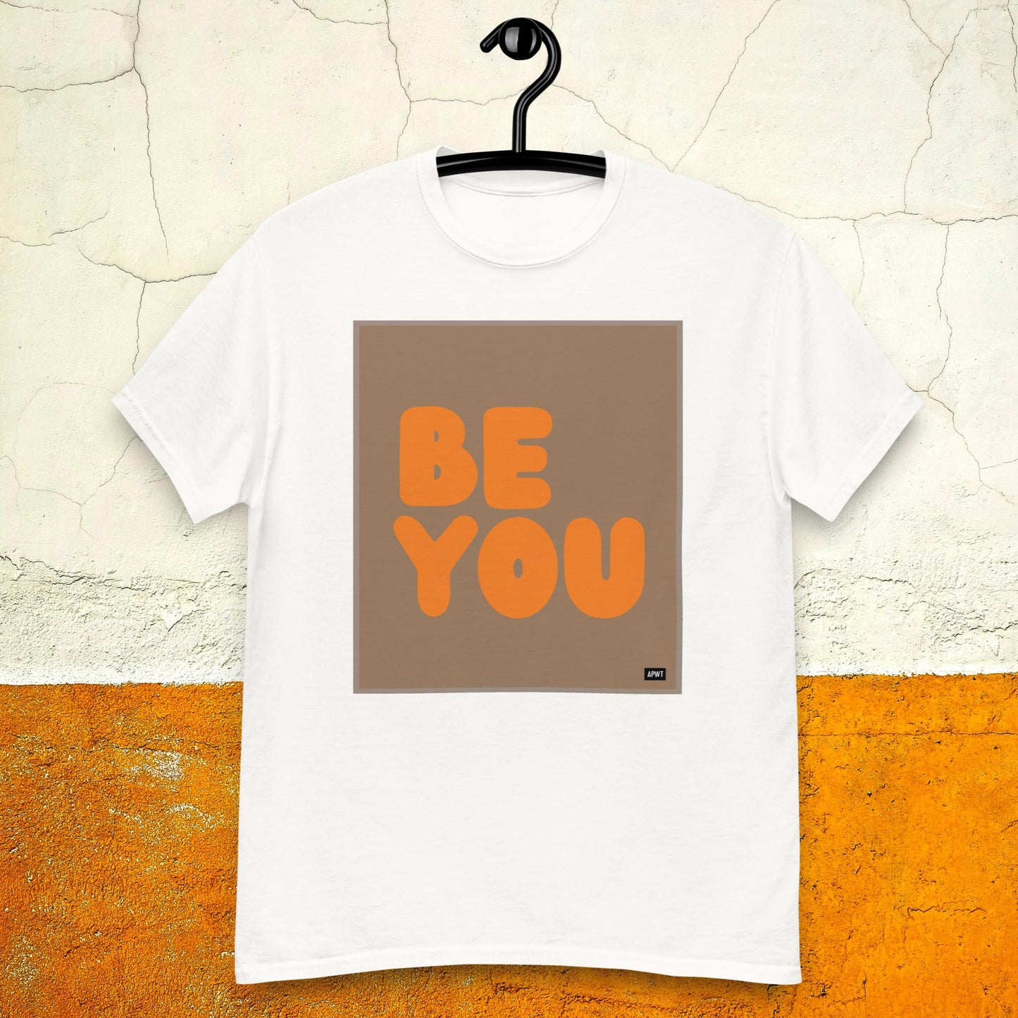 Be You in Brown and Orange Unisex T-Shirt - Available in Assorted Colors