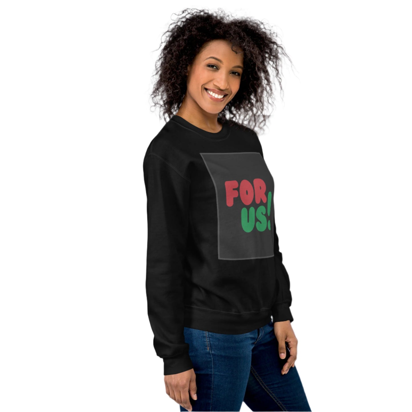 Woman wearing the For Us in Black Unisex Crew Neck Sweatshirt in Black - The APWT Gift Shop