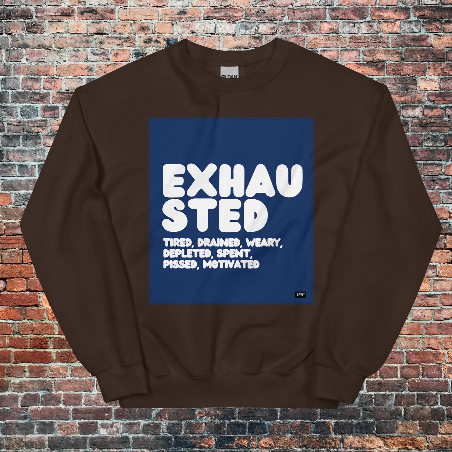Exhausted in Blue and White Unisex Crew Neck Sweatshirt - Available in Assorted Colors