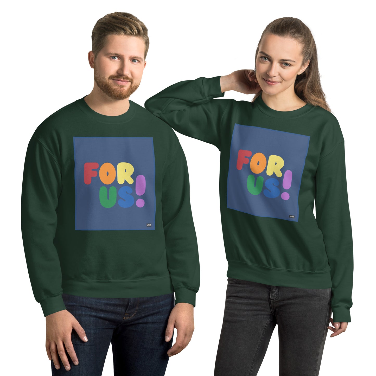 Man and Woman wearing the Rainbow For Us Unisex Crew Neck Sweatshirt in Forest Green - The APWT Gift Shop