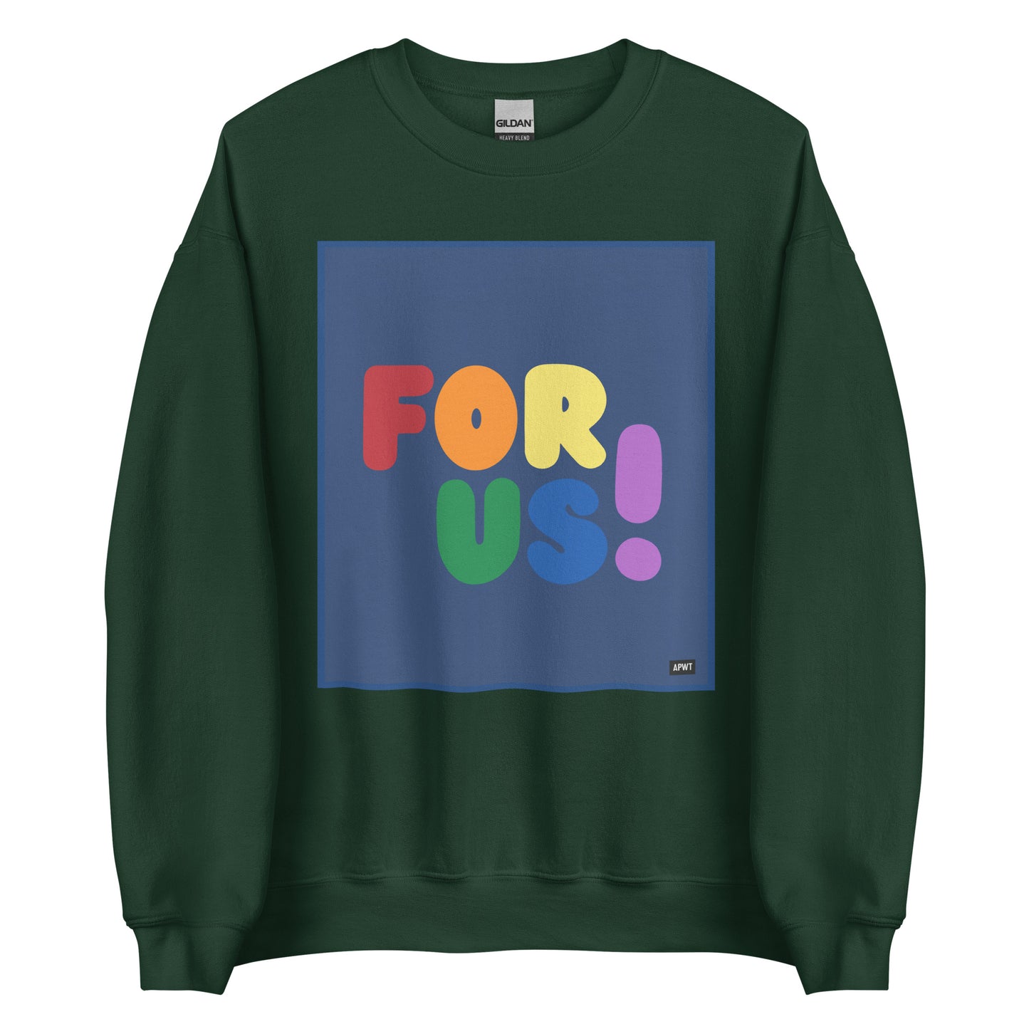 The Rainbow For Us Unisex Crew Neck Sweatshirt in Forest Green - The APWT Gift Shop
