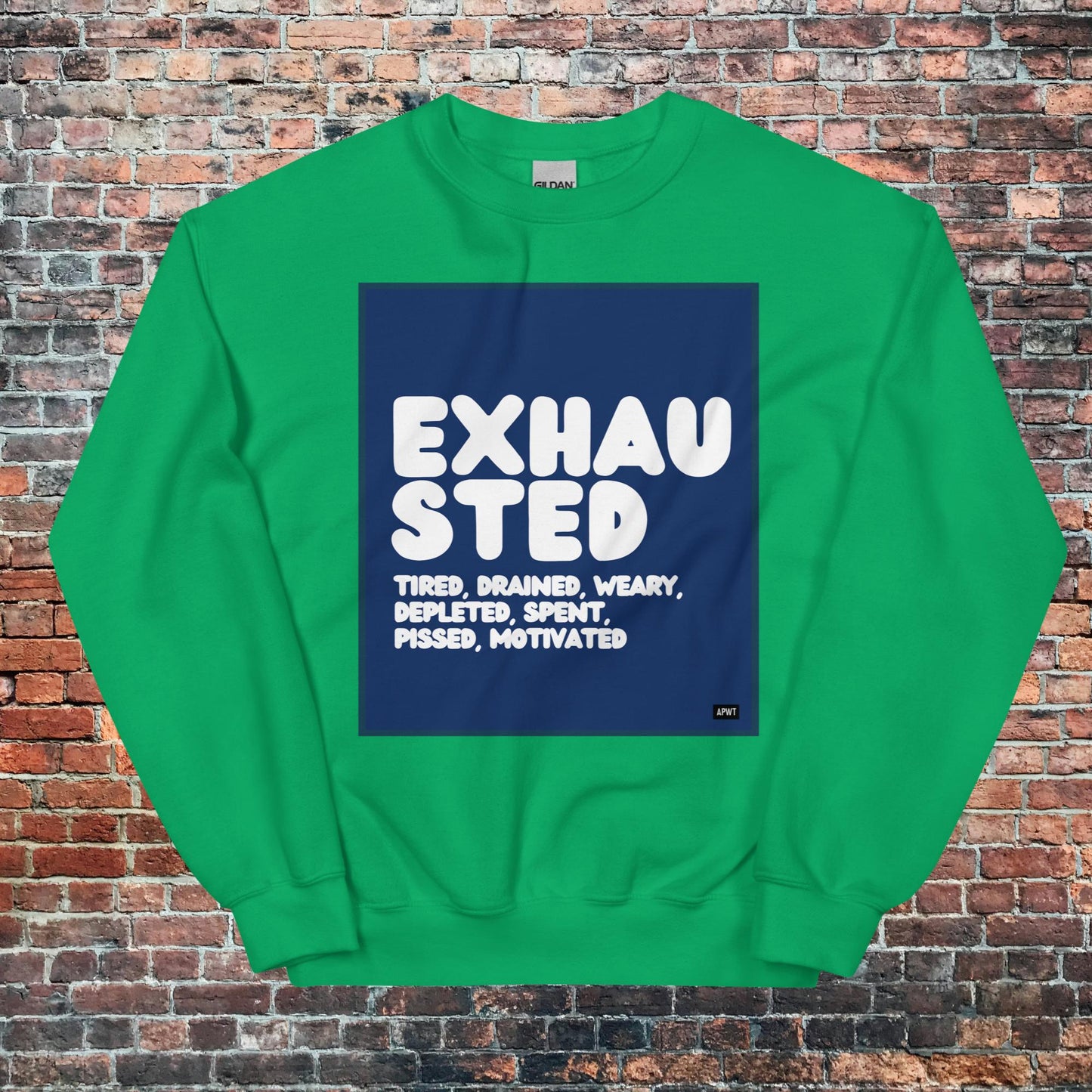 Exhausted in Blue and White Unisex Crew Neck Sweatshirt - Available in Assorted Colors