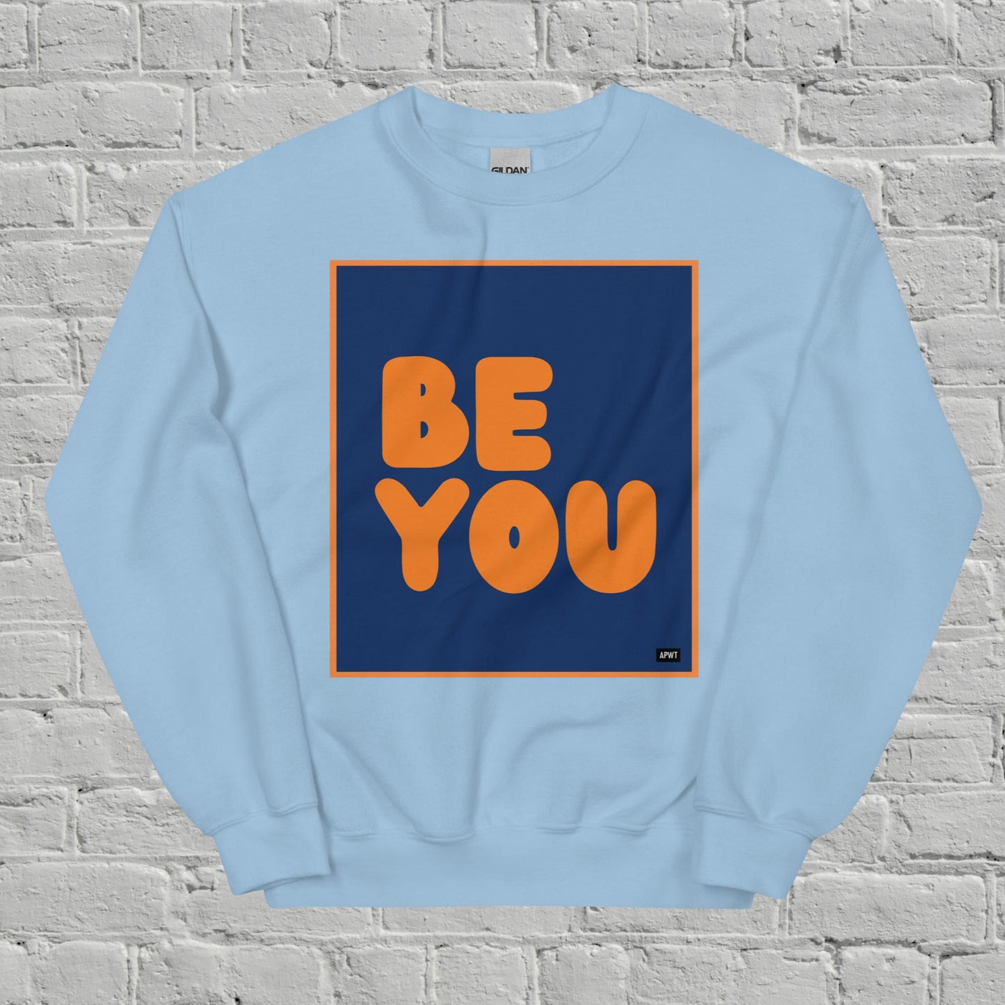 Be You in Blue and Orange Unisex Crew Neck Sweatshirt - Available in Assorted Colors