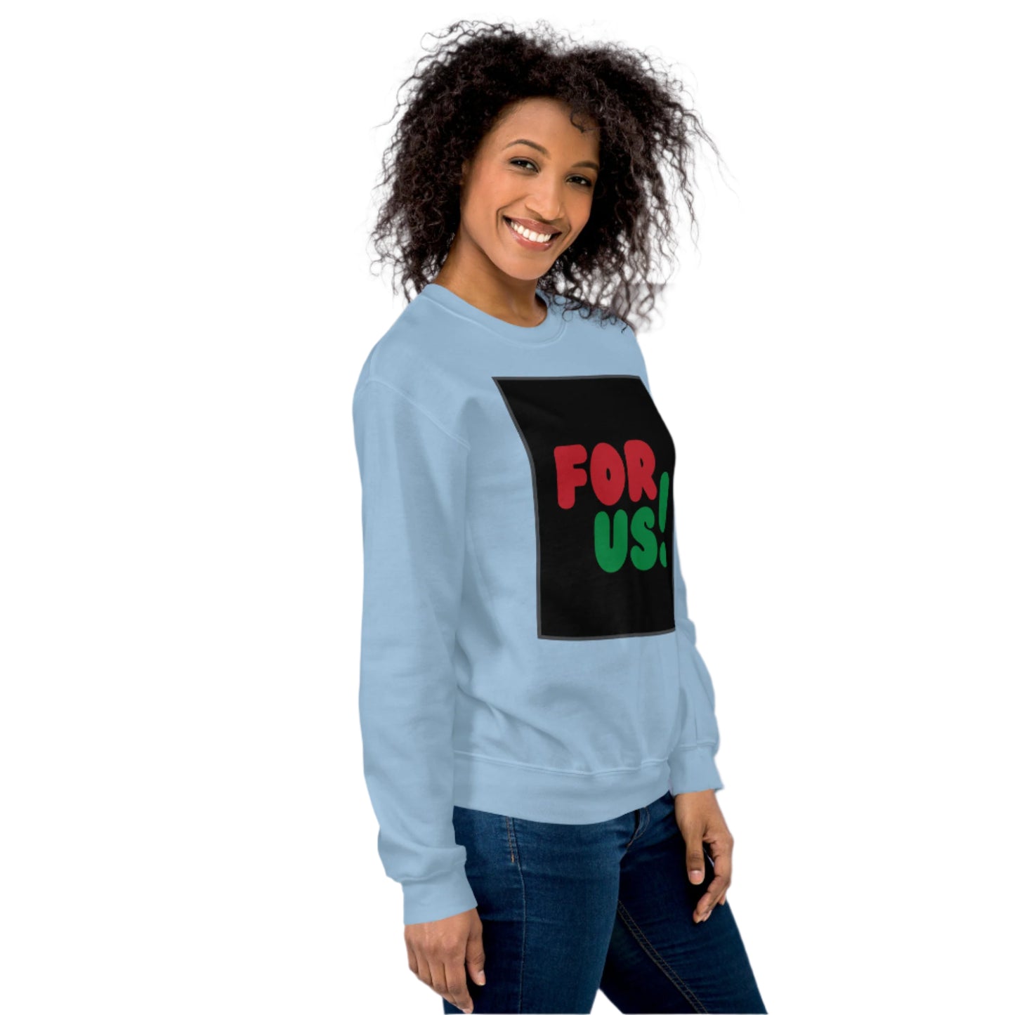 Woman wearing the For Us in Black Unisex Crew Neck Sweatshirt in Light Blue - The APWT Gift Shop