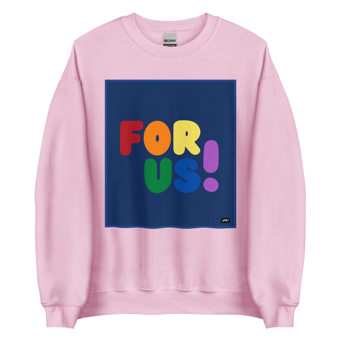 The Rainbow For Us Unisex Crew Neck Sweatshirt in Pink - The APWT Gift Shop