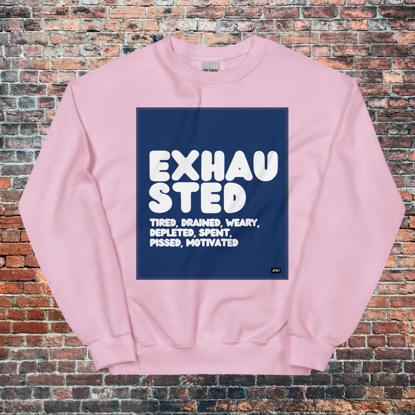 Exhausted in Blue and White Unisex Crew Neck Sweatshirt - Available in Assorted Colors