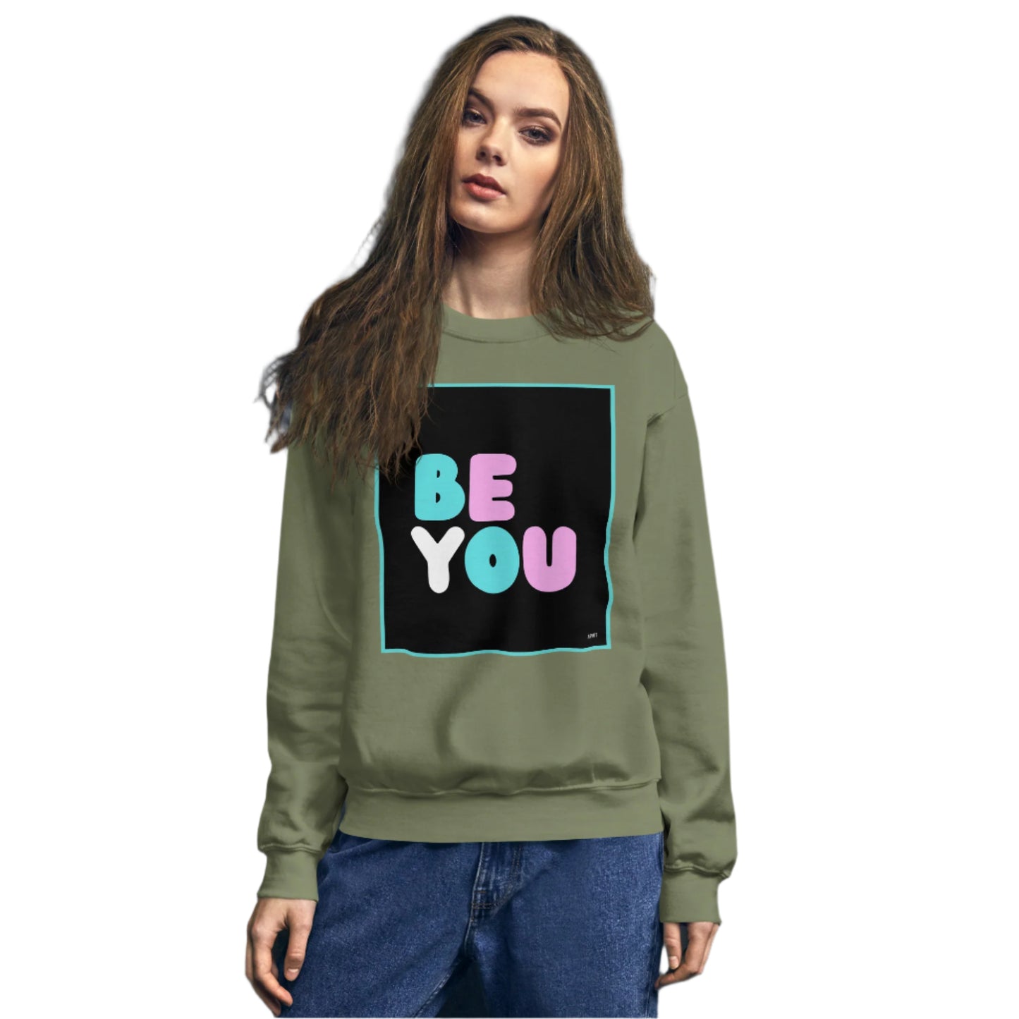 Woman wearing the Be You T Unisex Crew Neck Sweatshirt in Military/Army Green (2 of 2) - The APWT Gift Shop