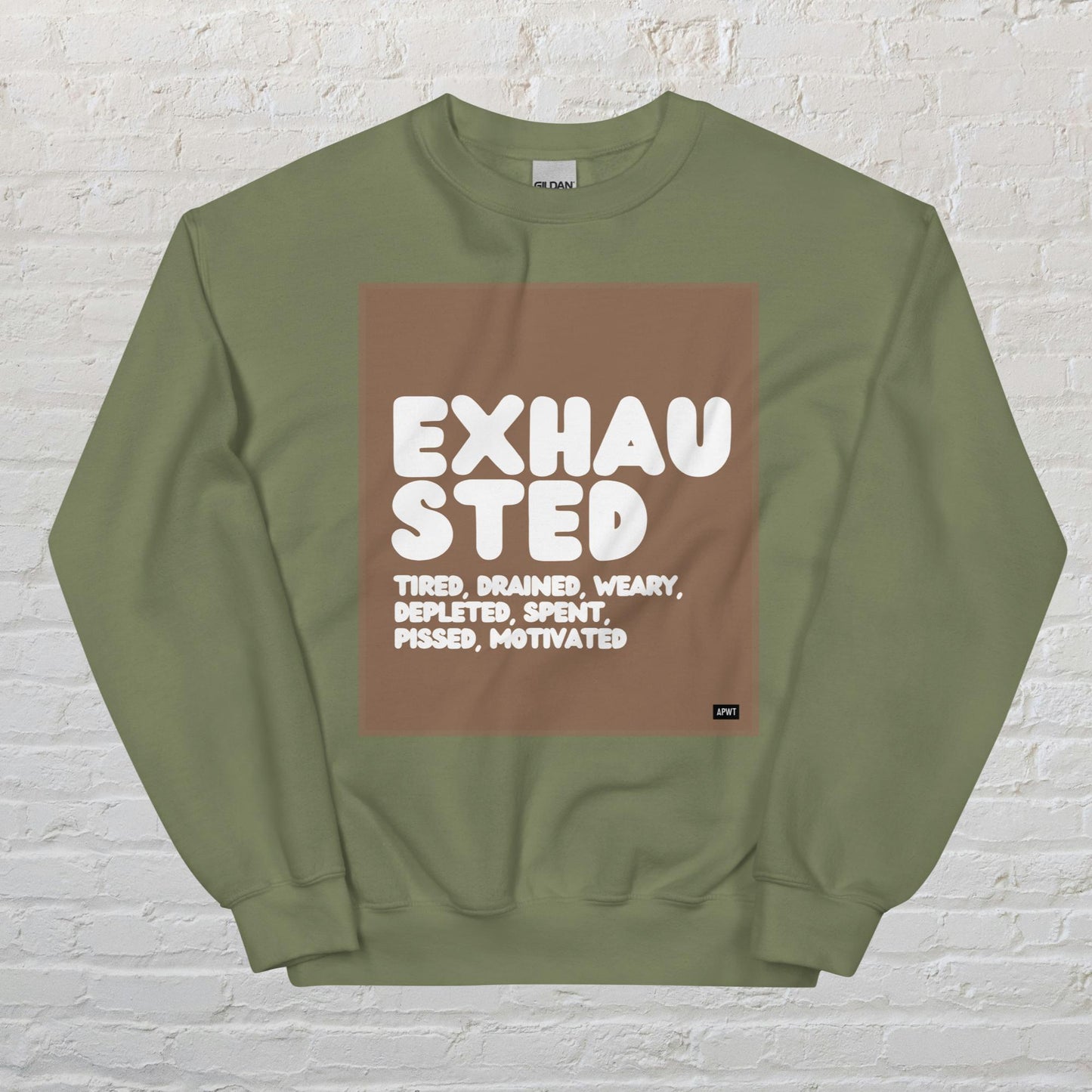 Exhausted in Brown and White Unisex Crew Neck Sweatshirt - Available in Assorted Colors