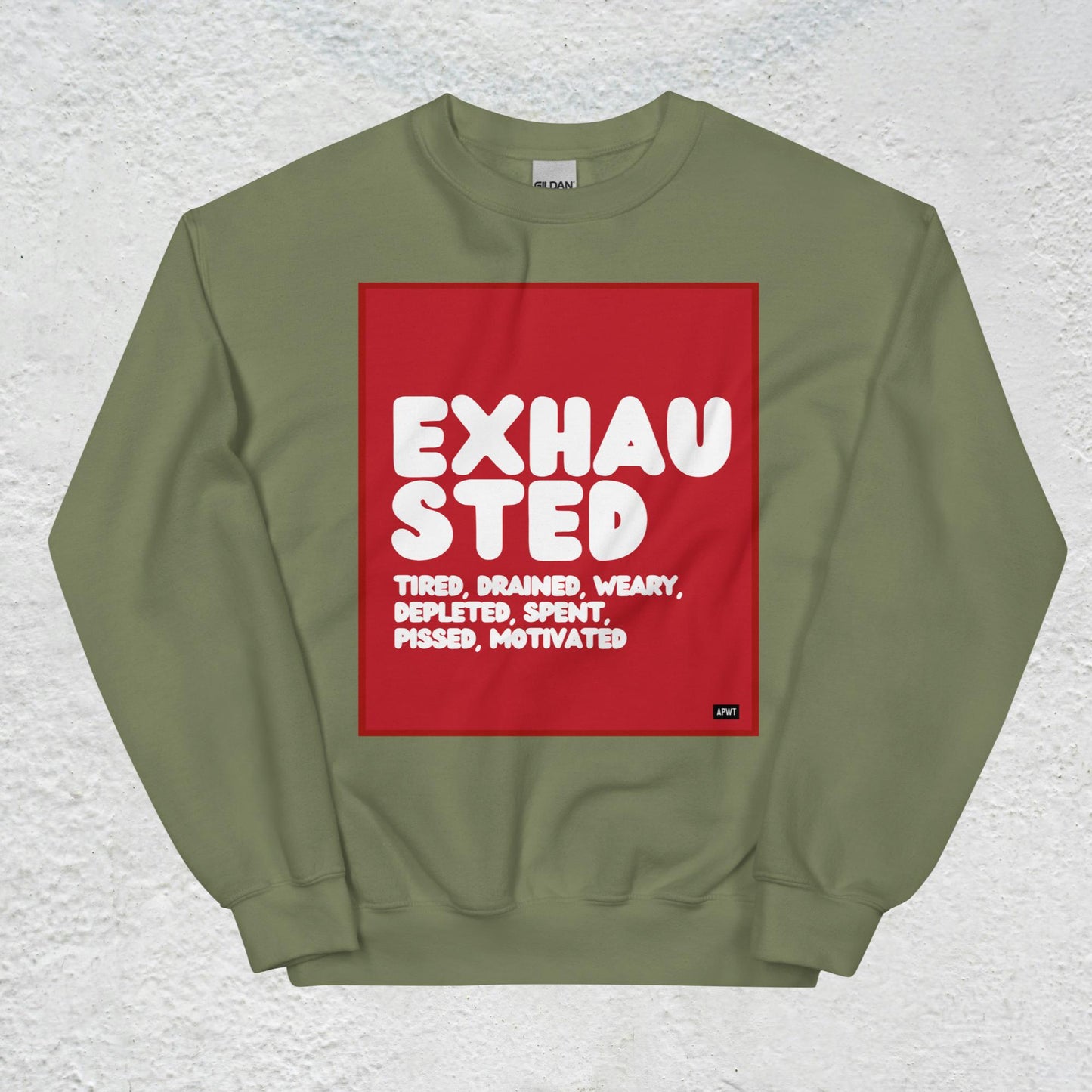 Exhausted in Red and White Unisex Crew Neck Sweatshirt - Available in Assorted Colors