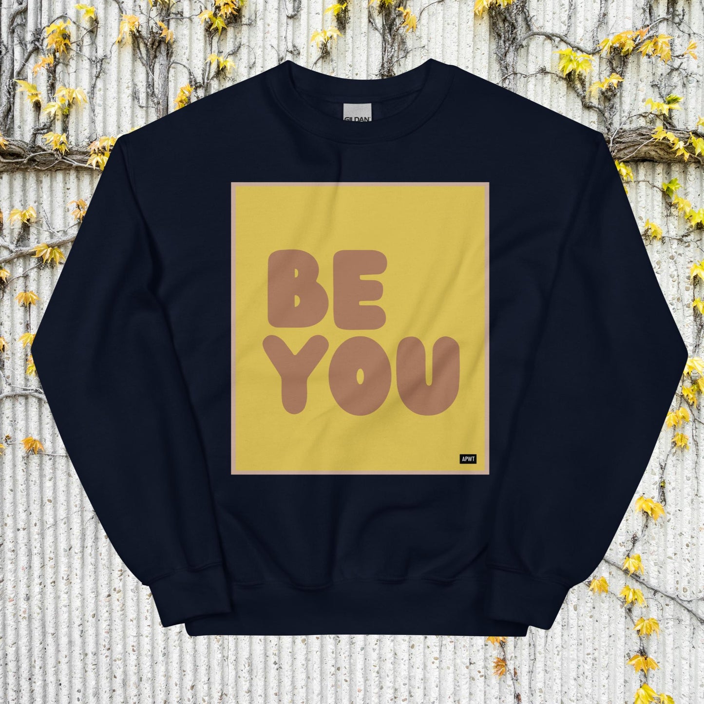 Be You in Yellow and Brown Unisex Crew Neck Sweatshirt - Available in Assorted Colors