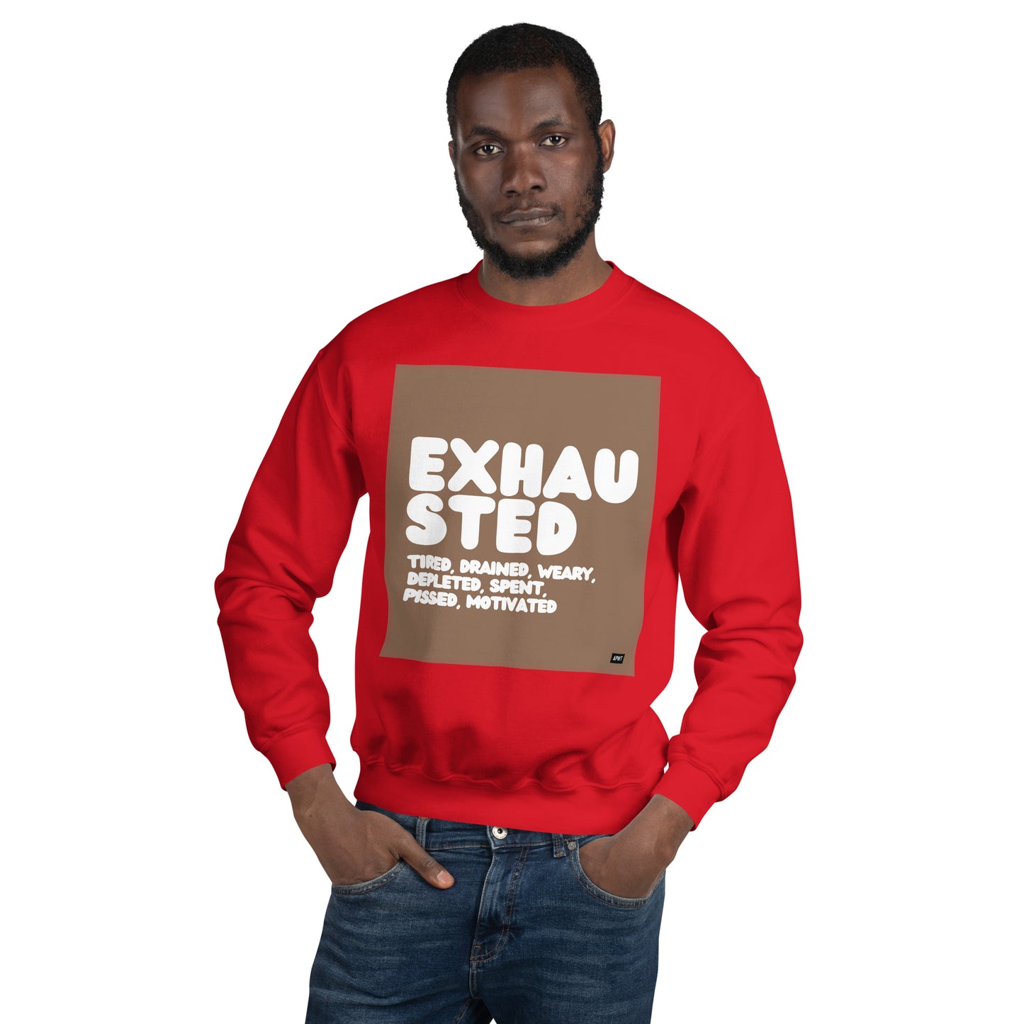 Exhausted in Brown and White Unisex Crew Neck Sweatshirt - Available in Assorted Colors