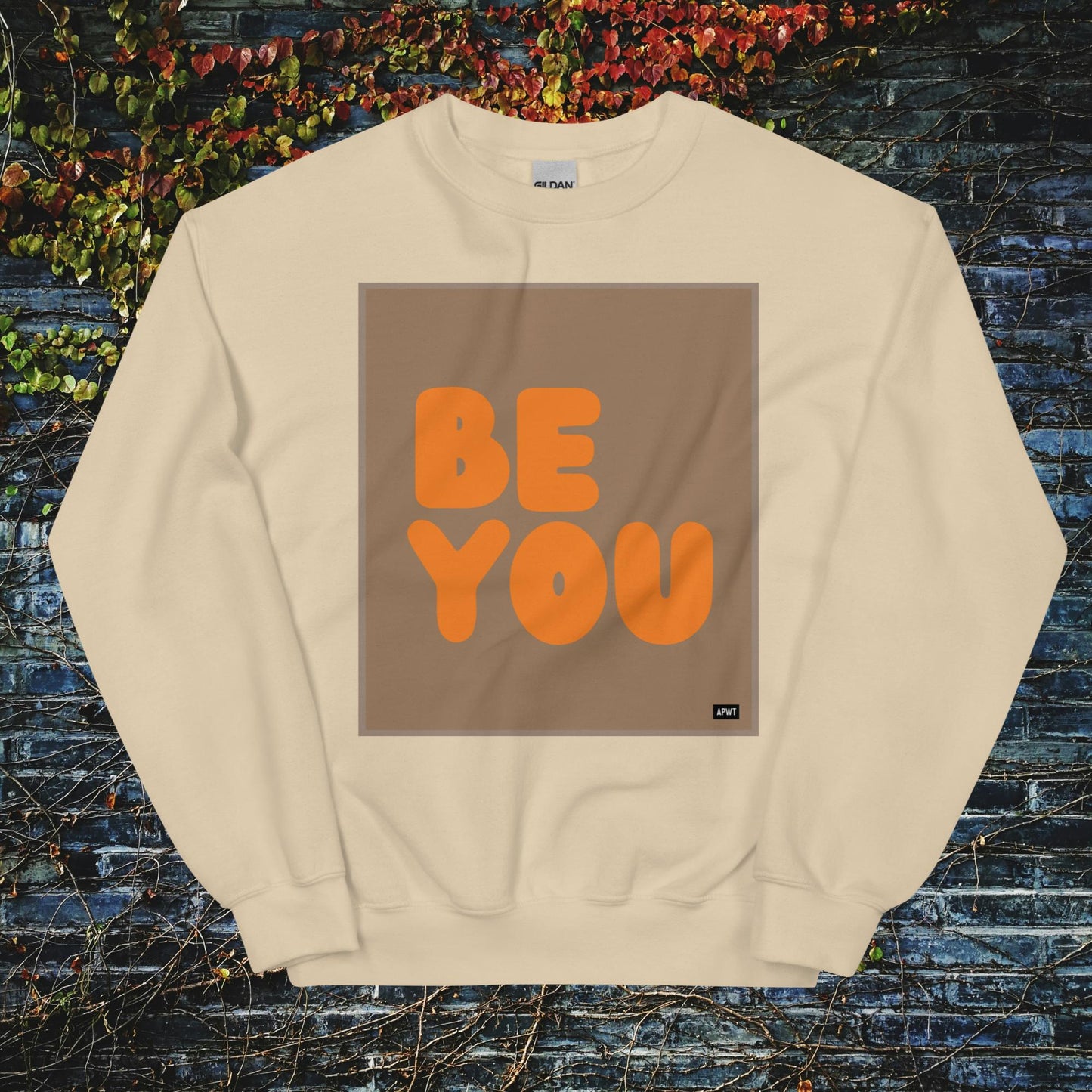Be You in Brown and Orange Unisex Crew Neck Sweatshirt - Available in Assorted Colors