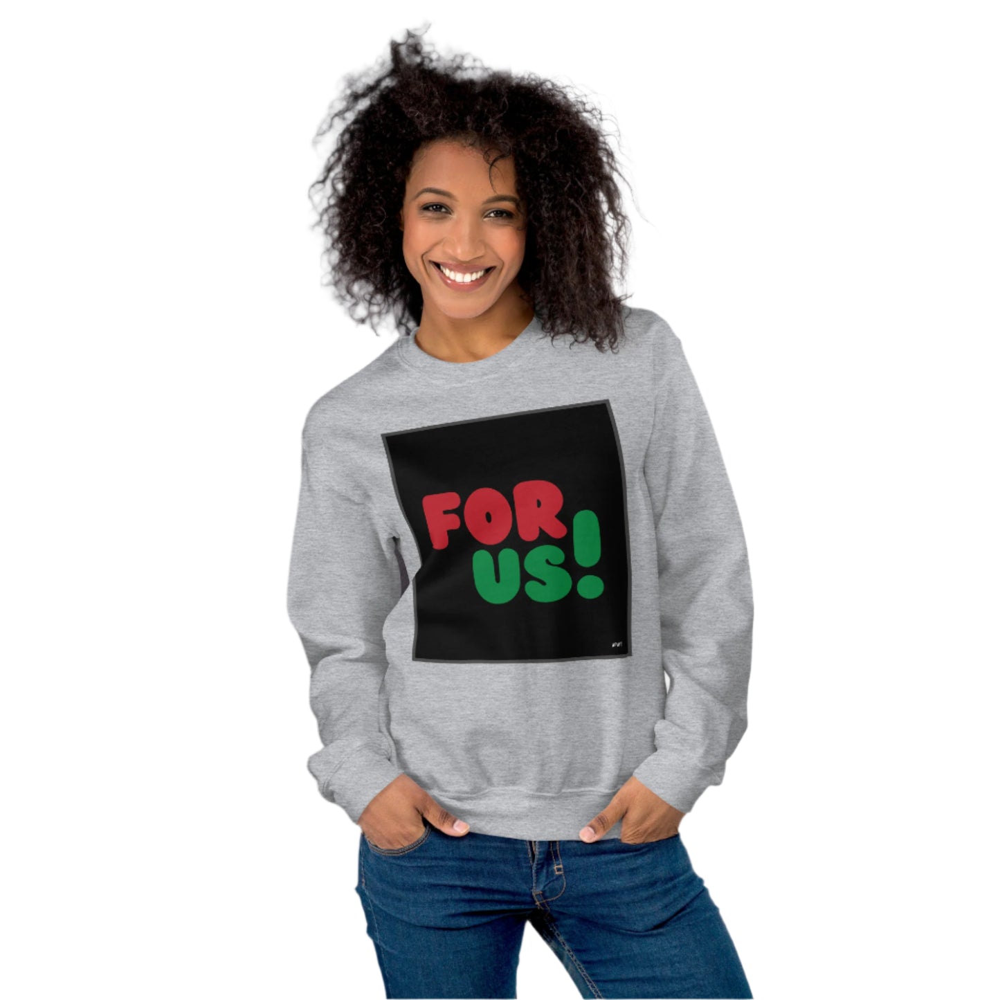 Woman wearing the For Us in Black Unisex Crew Neck Sweatshirt in Sport Grey - The APWT Gift Shop