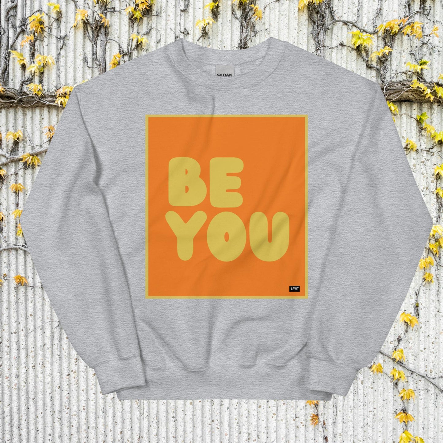 Be You in Orange and Yellow Unisex Crew Neck Sweatshirt - Available in Assorted Colors