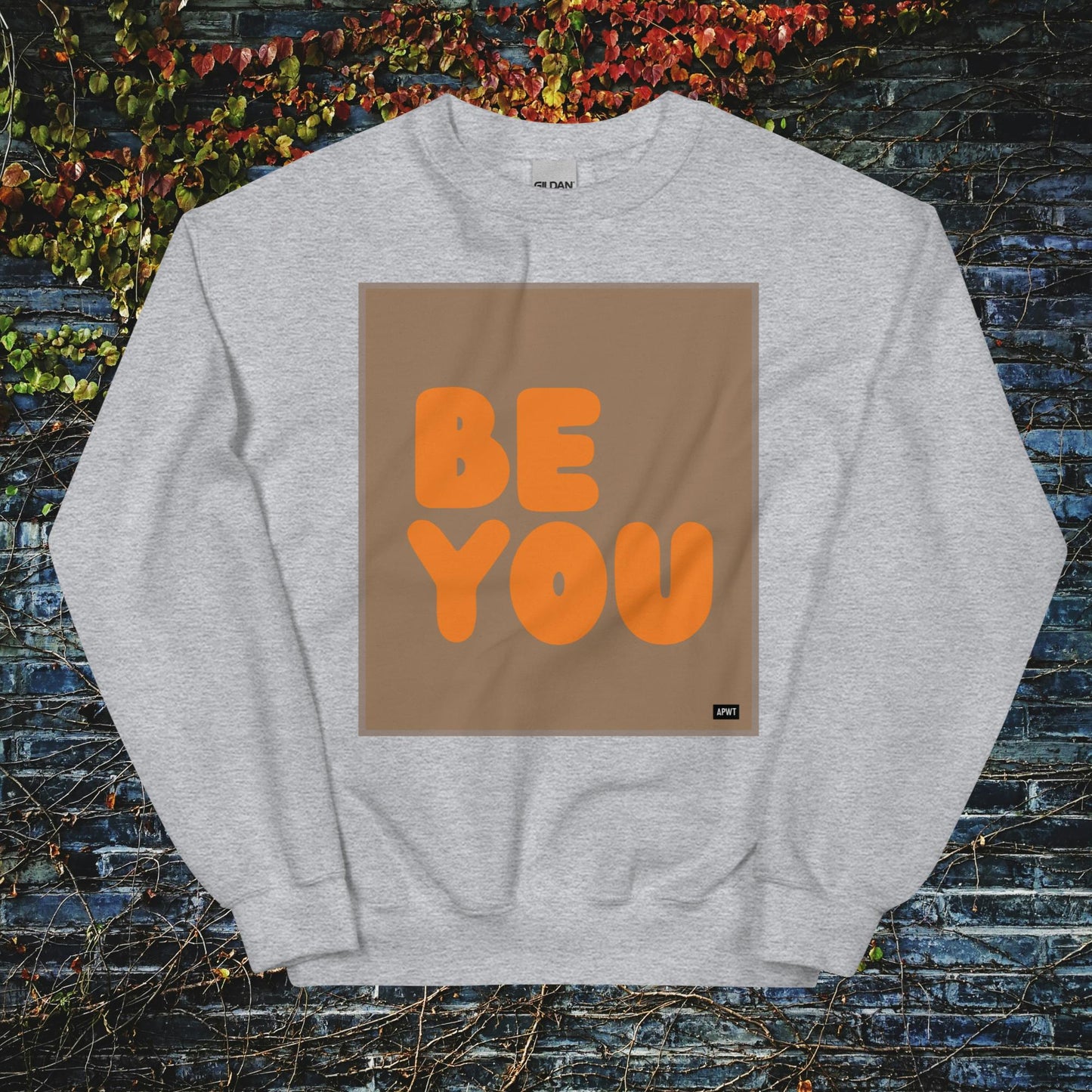 Be You in Brown and Orange Unisex Crew Neck Sweatshirt - Available in Assorted Colors