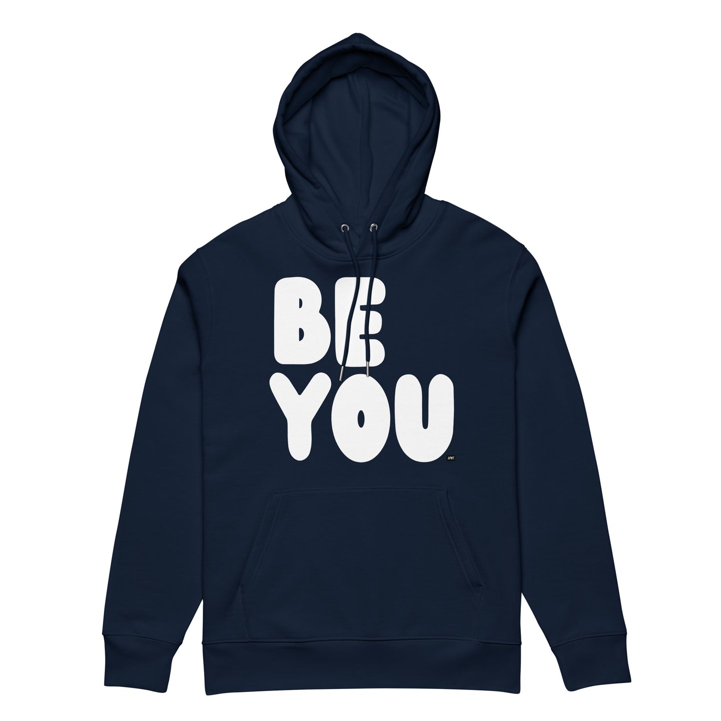 Be You in Blue and White Premium Unisex Hoodie - The APWT Gift Shop