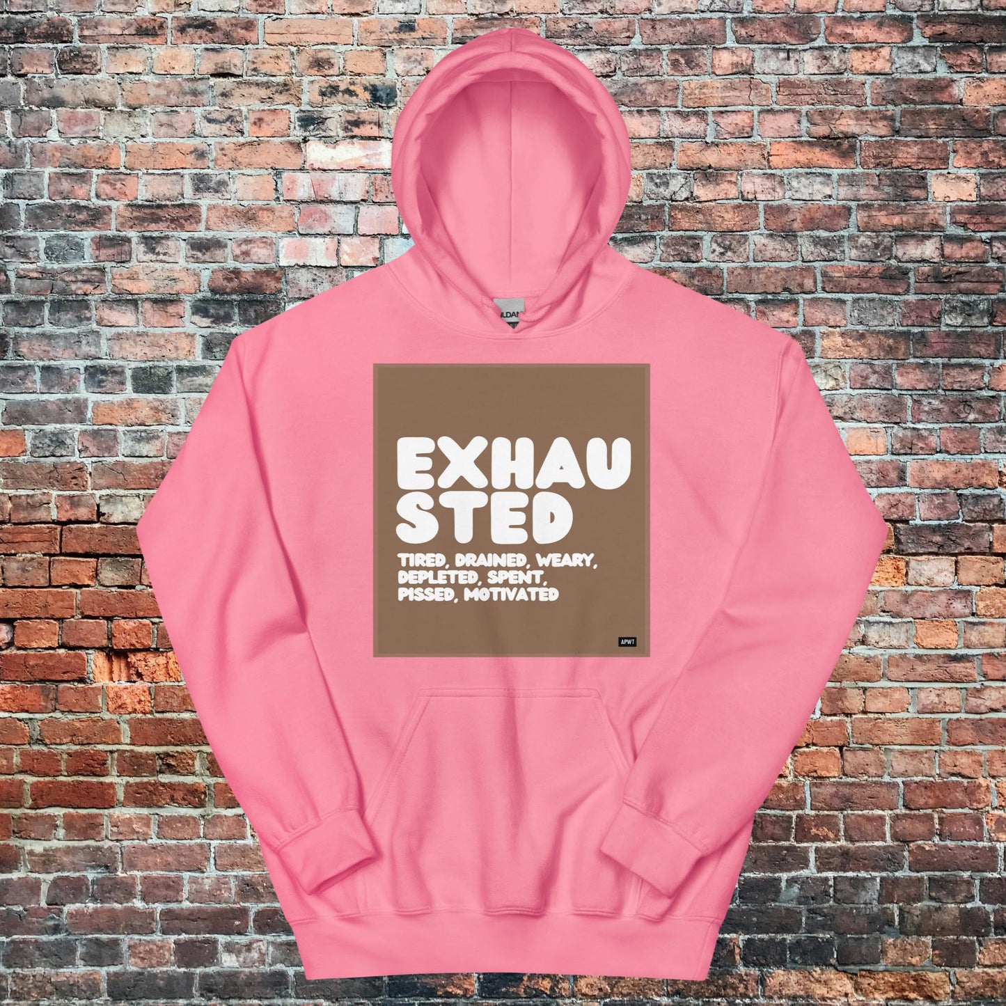 Exhausted in Brown and White Unisex Hoodie - Available in Assorted Colors