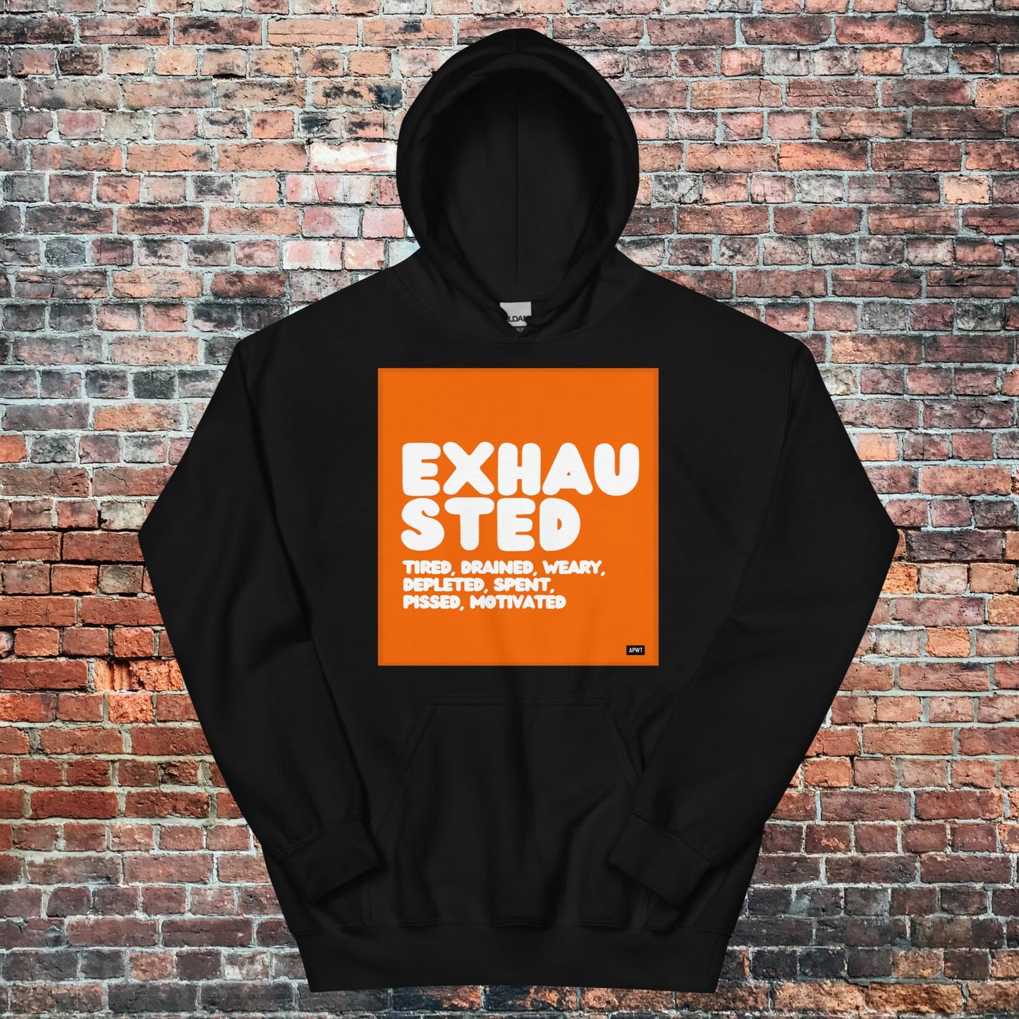 Exhausted in Orange and White Unisex Hoodie - Available in Assorted Colors