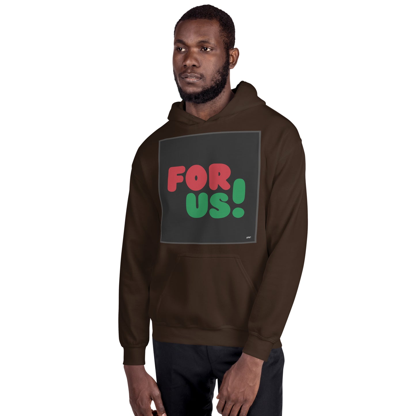 Man wearing the For Us in Black Unisex Hoodie in Brown (2 of 2) - The APWT Gift Shop