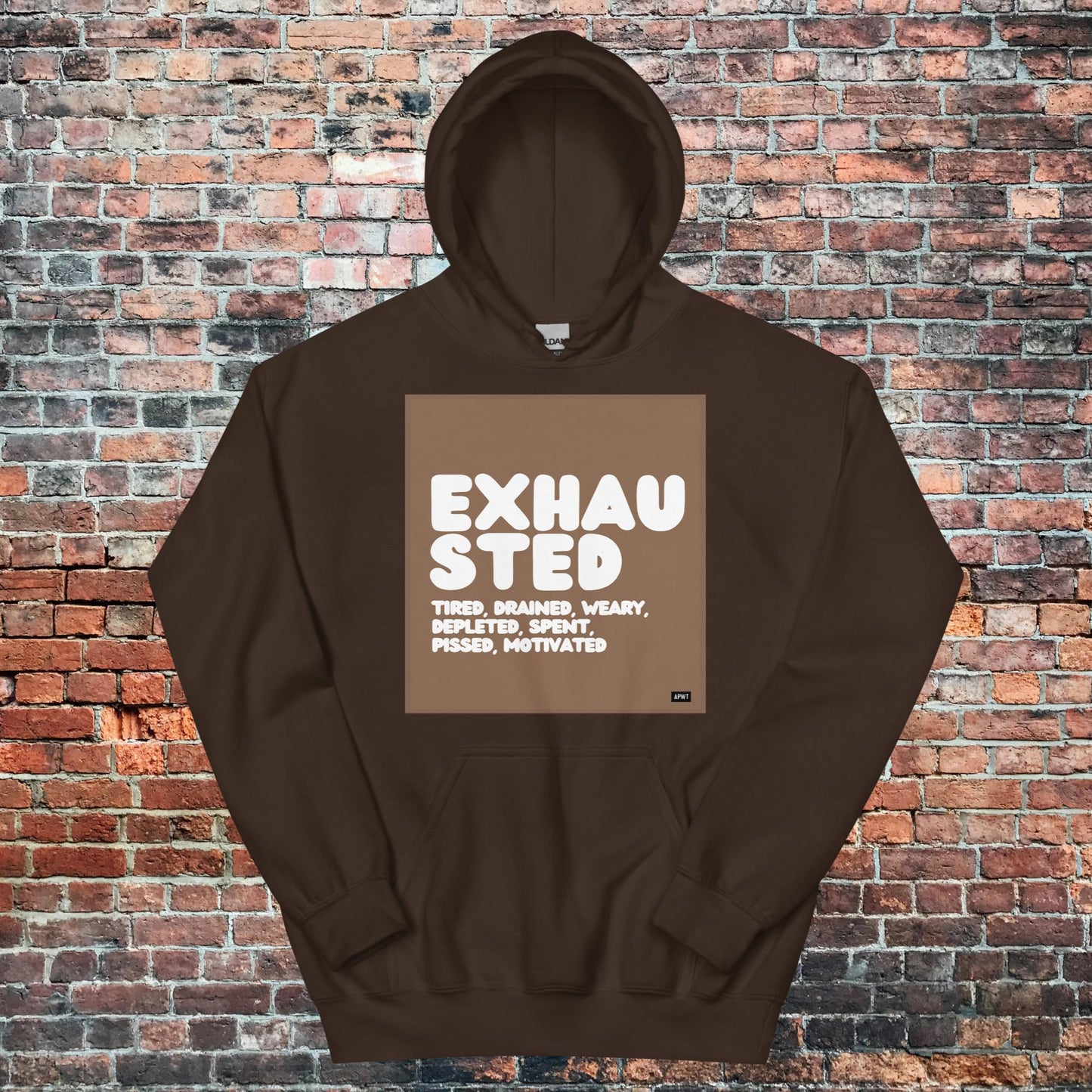 Exhausted in Brown and White Unisex Hoodie - Available in Assorted Colors