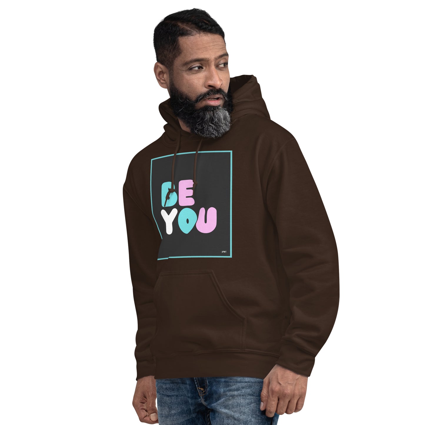 Man wearing the Be You T Unisex Hoodie in Brown (1 of 3) - The APWT Gift Shop