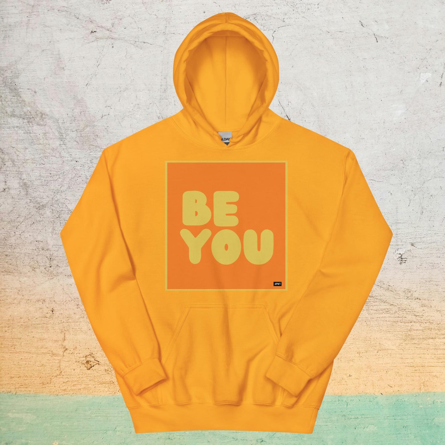 Be You in Orange and Yellow Unisex Hoodie - Available in Assorted Colors