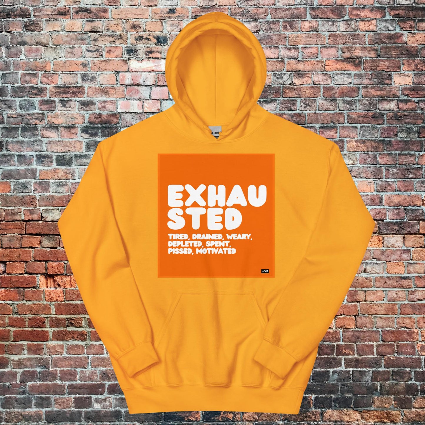 Exhausted in Orange and White Unisex Hoodie - Available in Assorted Colors