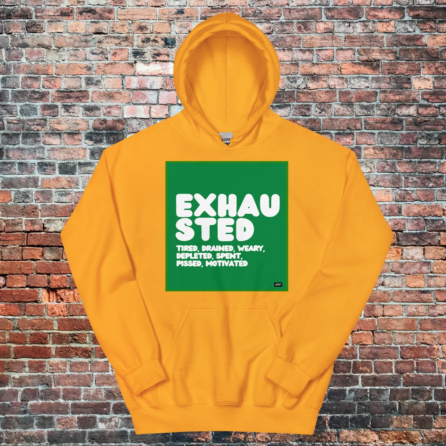 Exhausted in Green and White Unisex Hoodie - Available in Assorted Colors