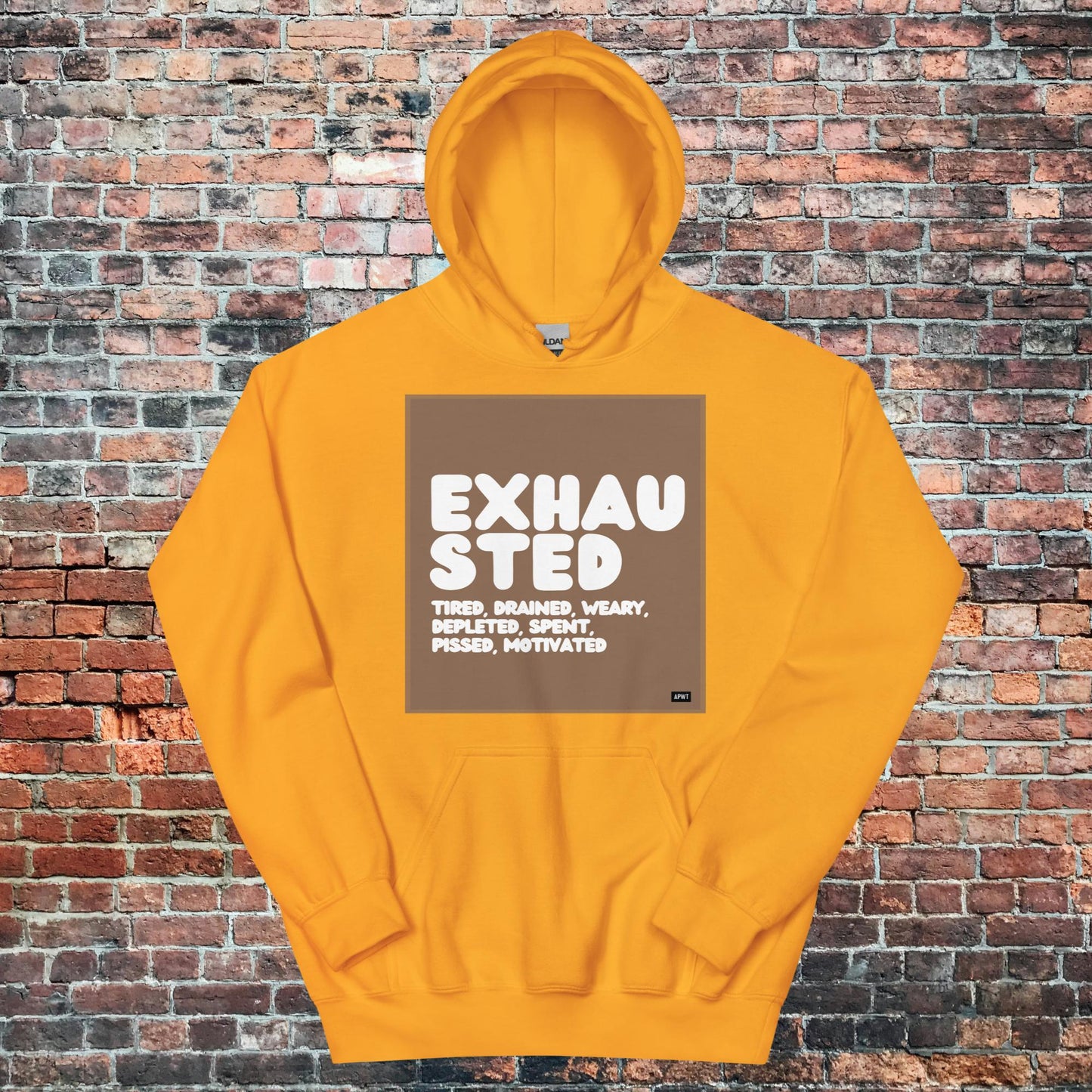 Exhausted in Brown and White Unisex Hoodie - Available in Assorted Colors