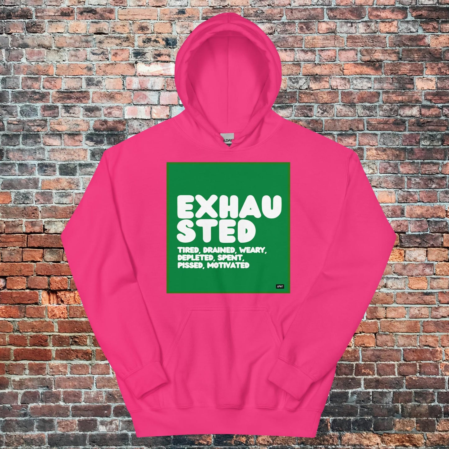 Exhausted in Green and White Unisex Hoodie - Available in Assorted Colors