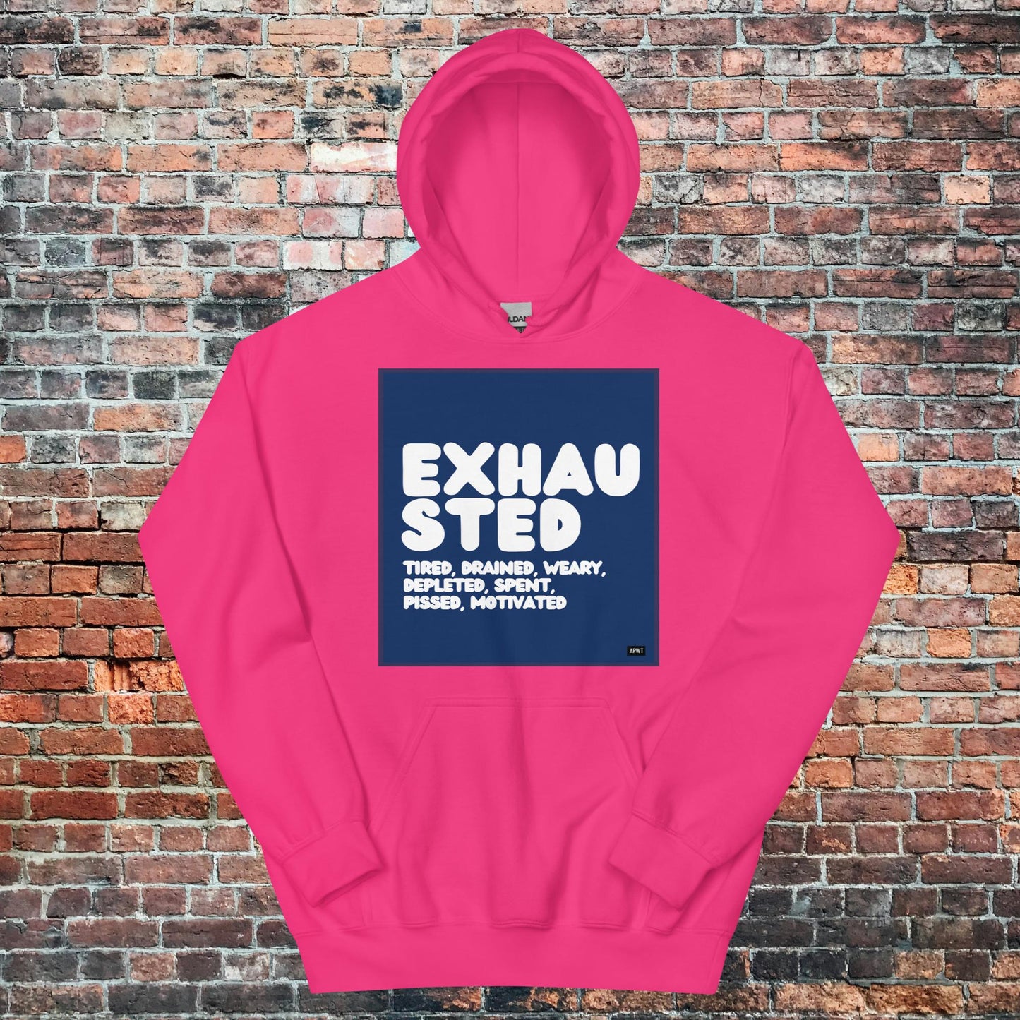 Exhausted in Blue and White Unisex Hoodie - Available in Assorted Colors