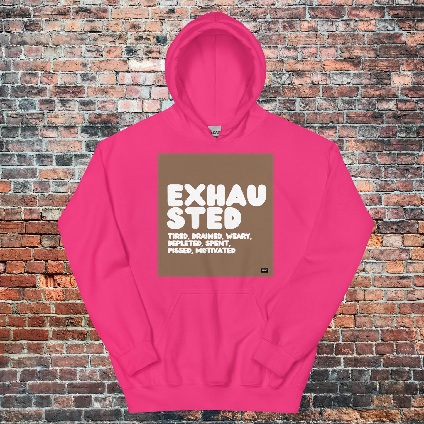 Exhausted in Brown and White Unisex Hoodie - Available in Assorted Colors