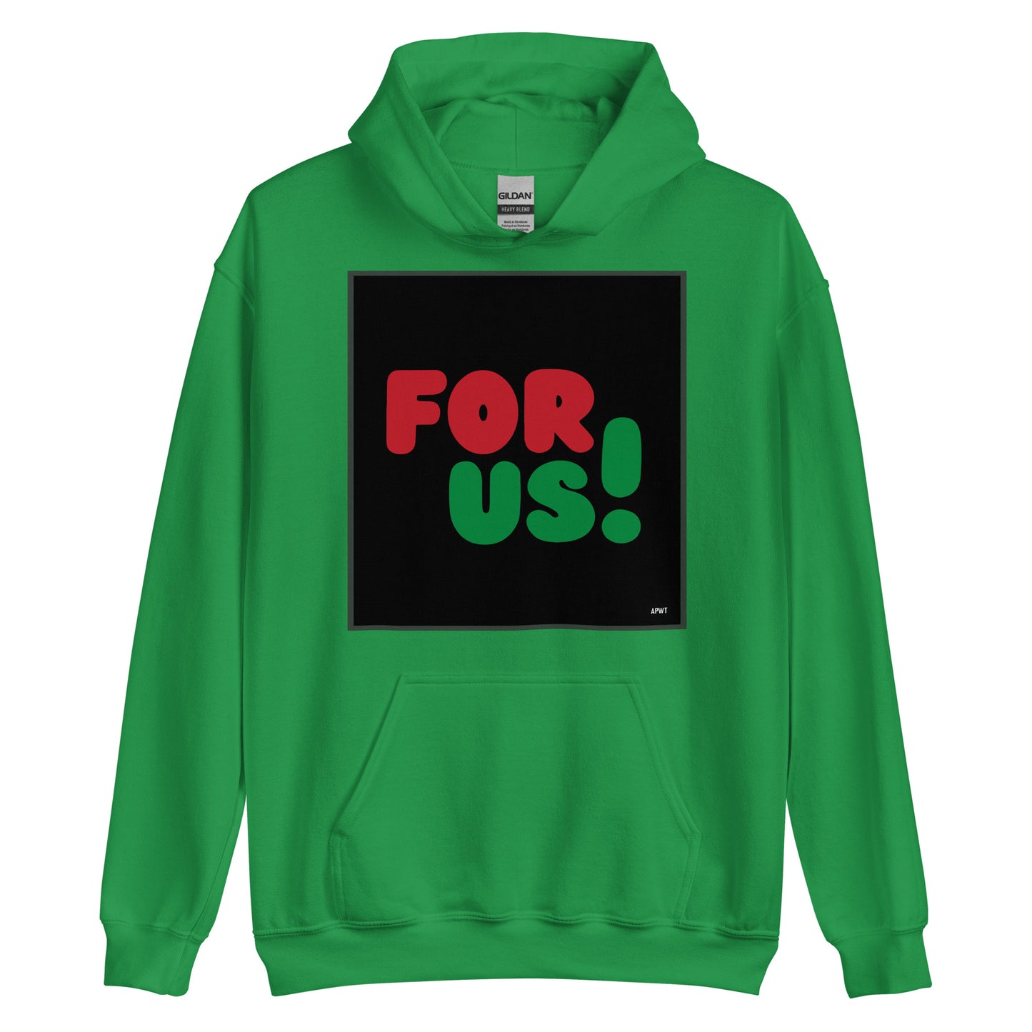 For Us in Black Unisex Hoodie in Irish Green - The APWT Gift Shop