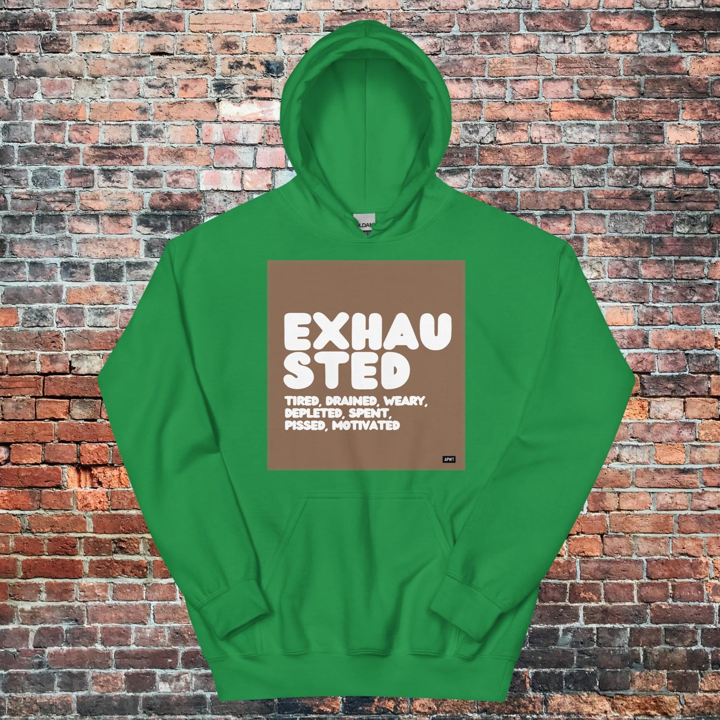 Exhausted in Brown and White Unisex Hoodie - Available in Assorted Colors