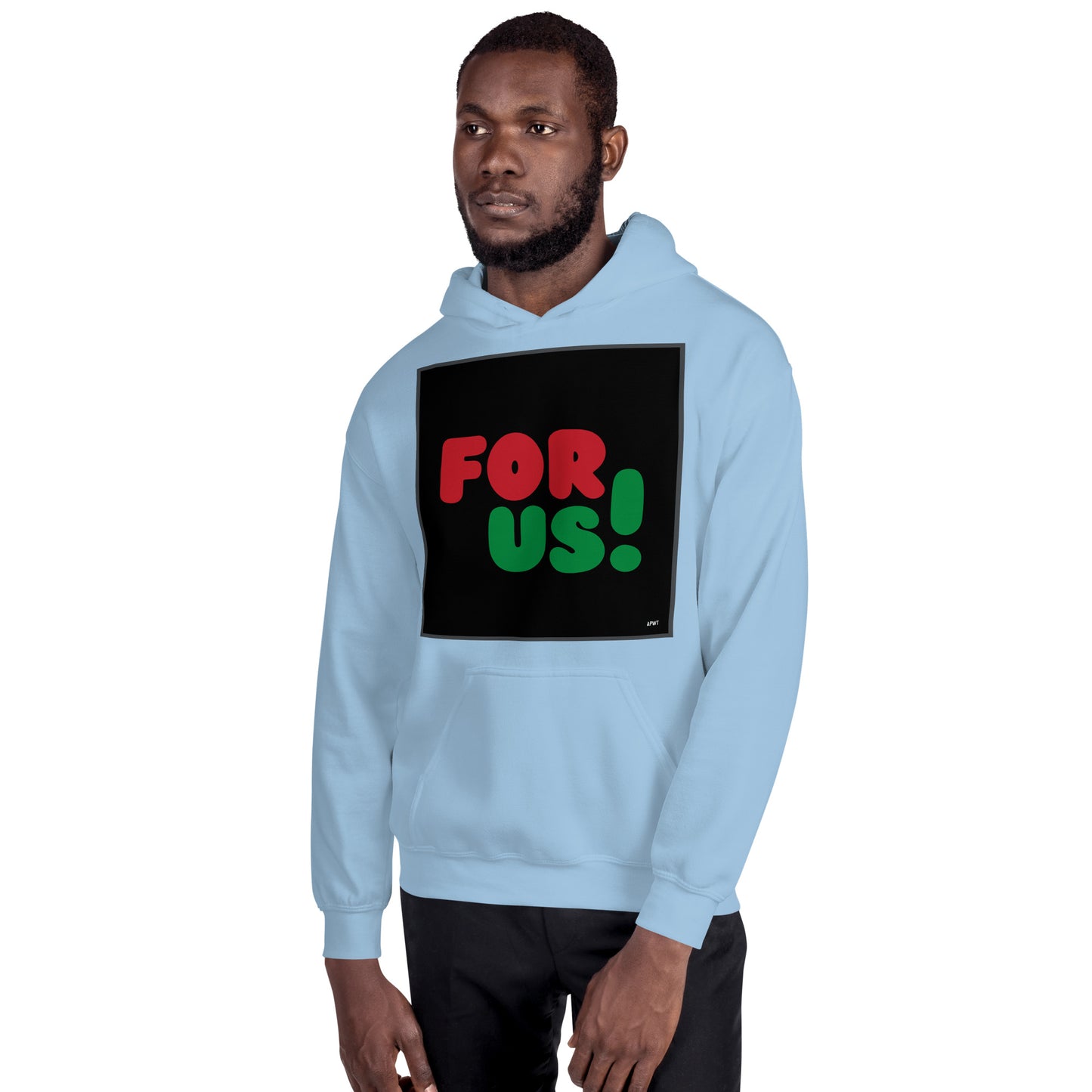 Man wearing the For Us in Black Unisex Hoodie in Light Blue (2 of 3) - The APWT Gift Shop