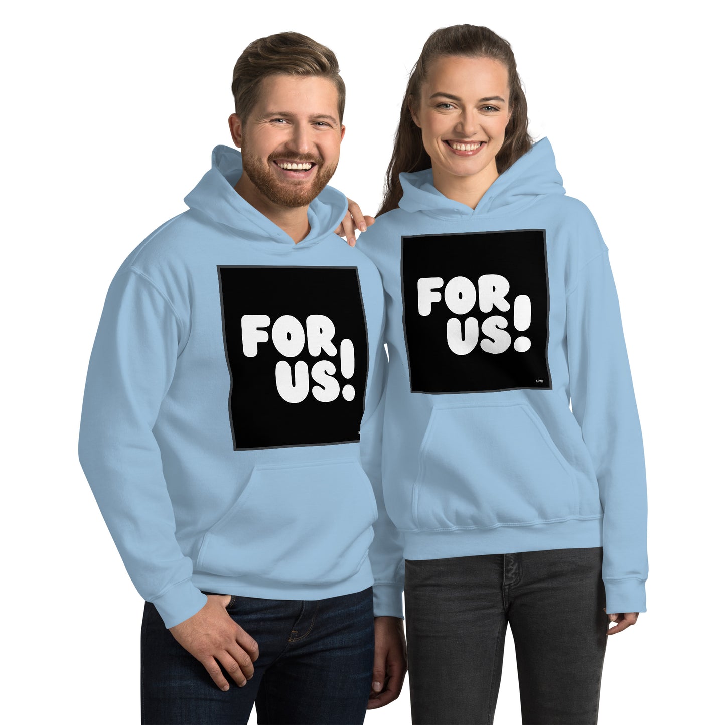 Man and Woman wearing the For Us in Black and White Unisex Hoodie in Light Blue - The APWT Gift Shop