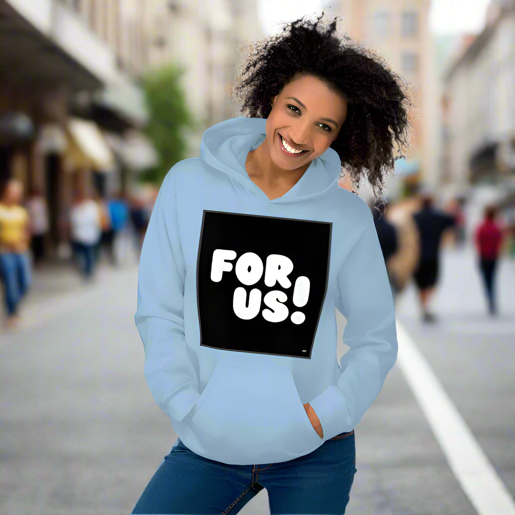 Woman wearing the For Us in Black and White Unisex Hoodie in Light Blue - The APWT Gift Shop
