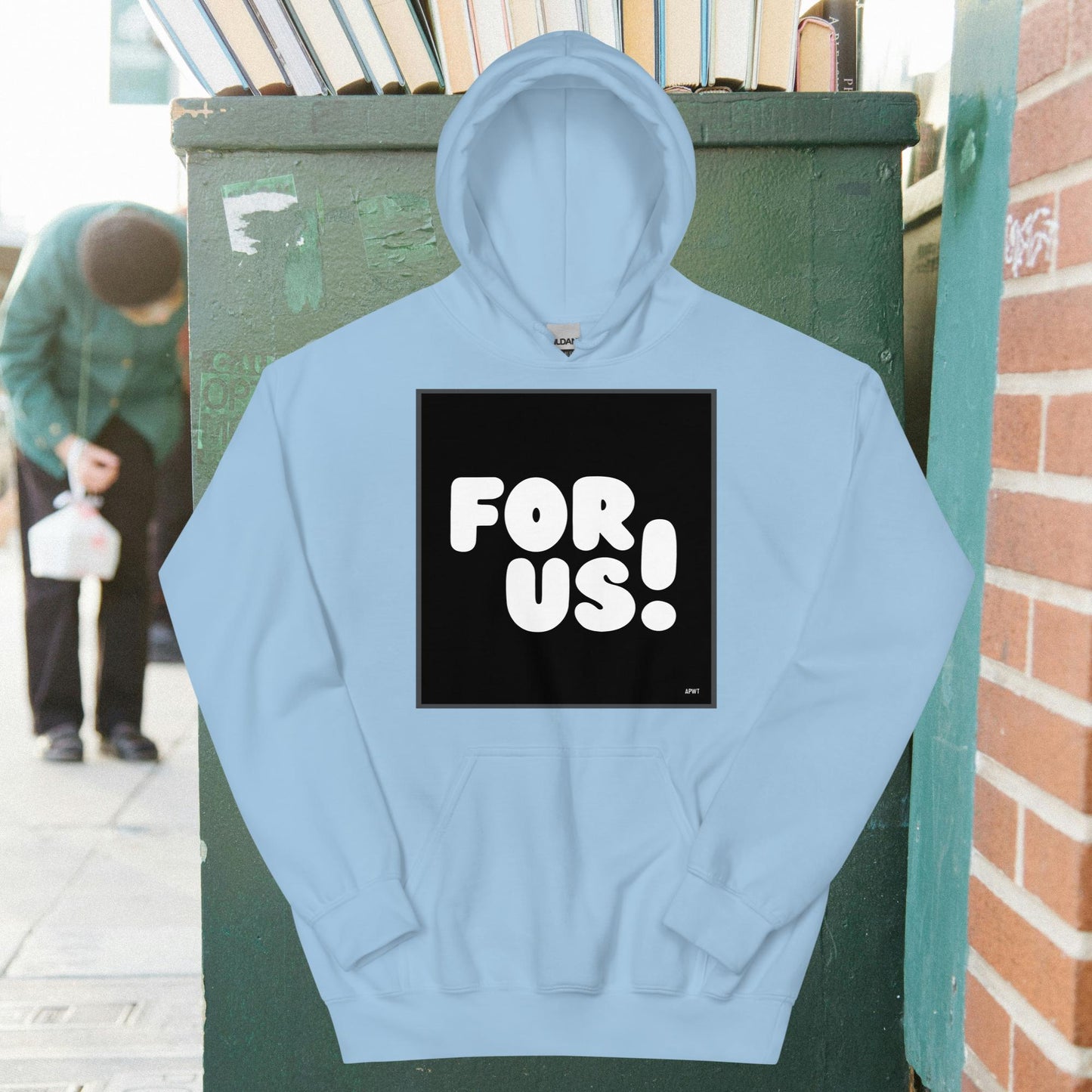 For Us in Black and White Unisex Hoodie - Available in Assorted Colors